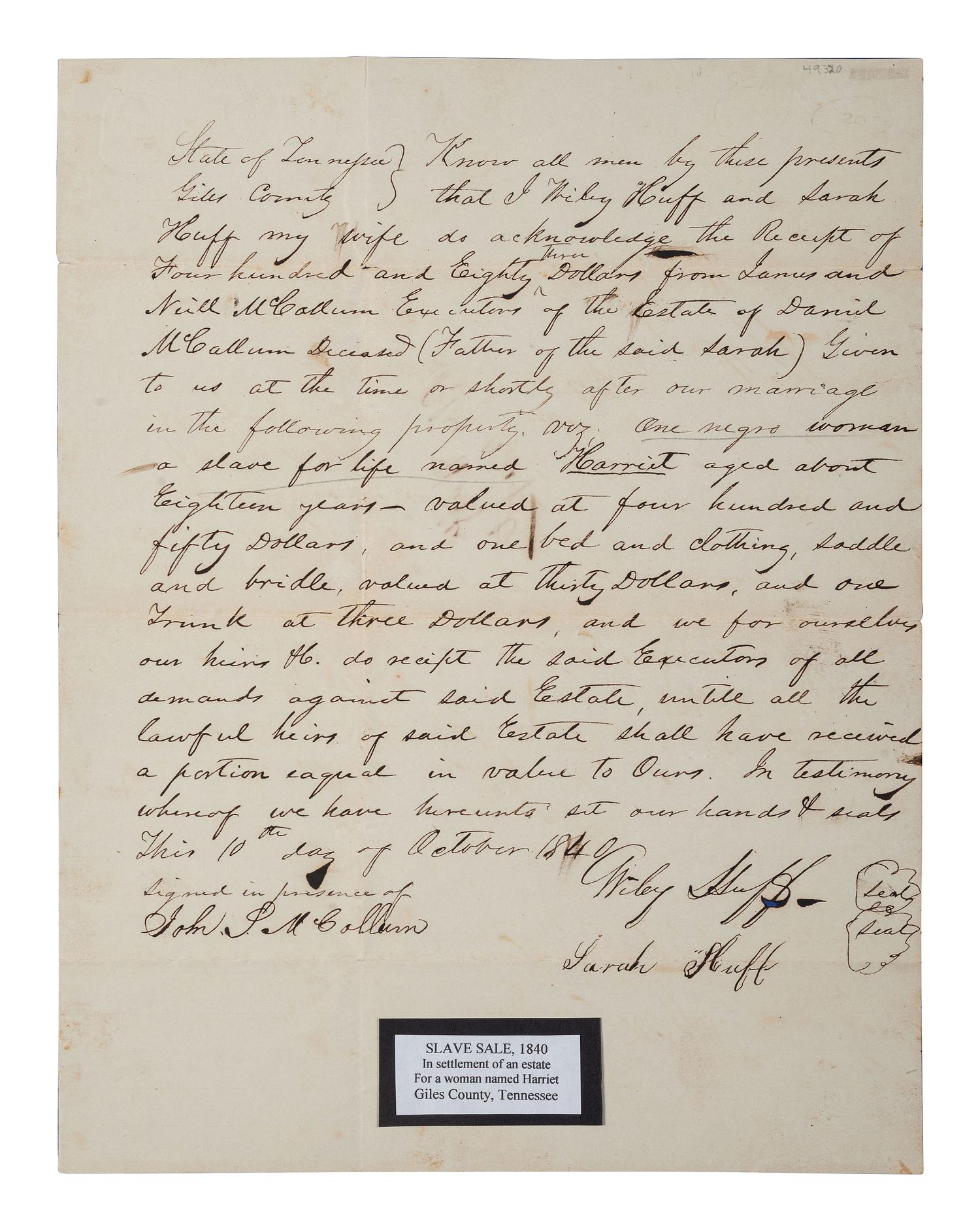 [ENSLAVEMENT & ABOLITION]. Manuscript bill of sale for an 18-year-old enslaved woman named "Harriet." Giles County, Tennessee. 10 October 1840.