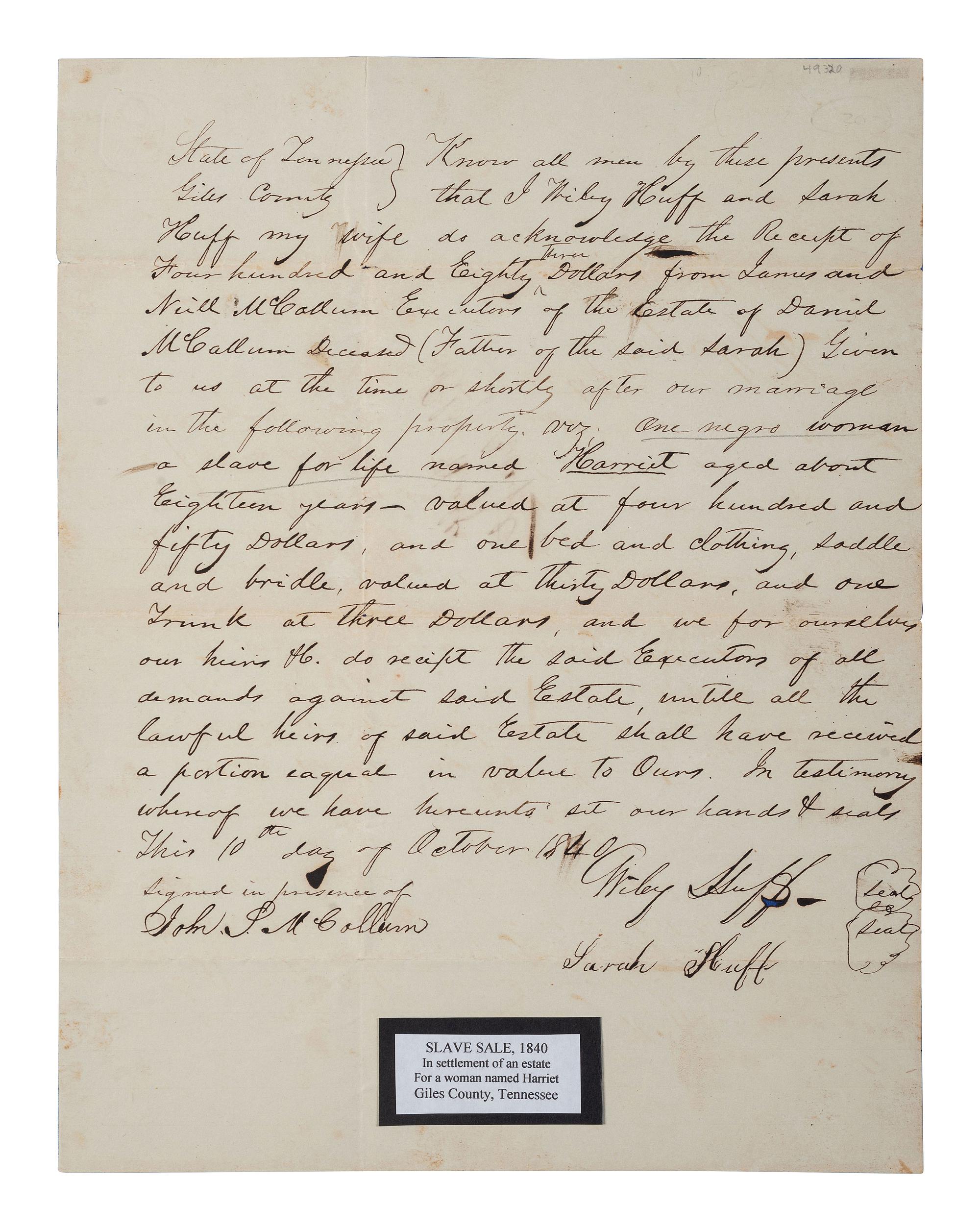 [ENSLAVEMENT & ABOLITION]. Manuscript bill of sale for an 18-year-old enslaved woman named "Harriet." Giles County, Tennessee. 10 October 1840.