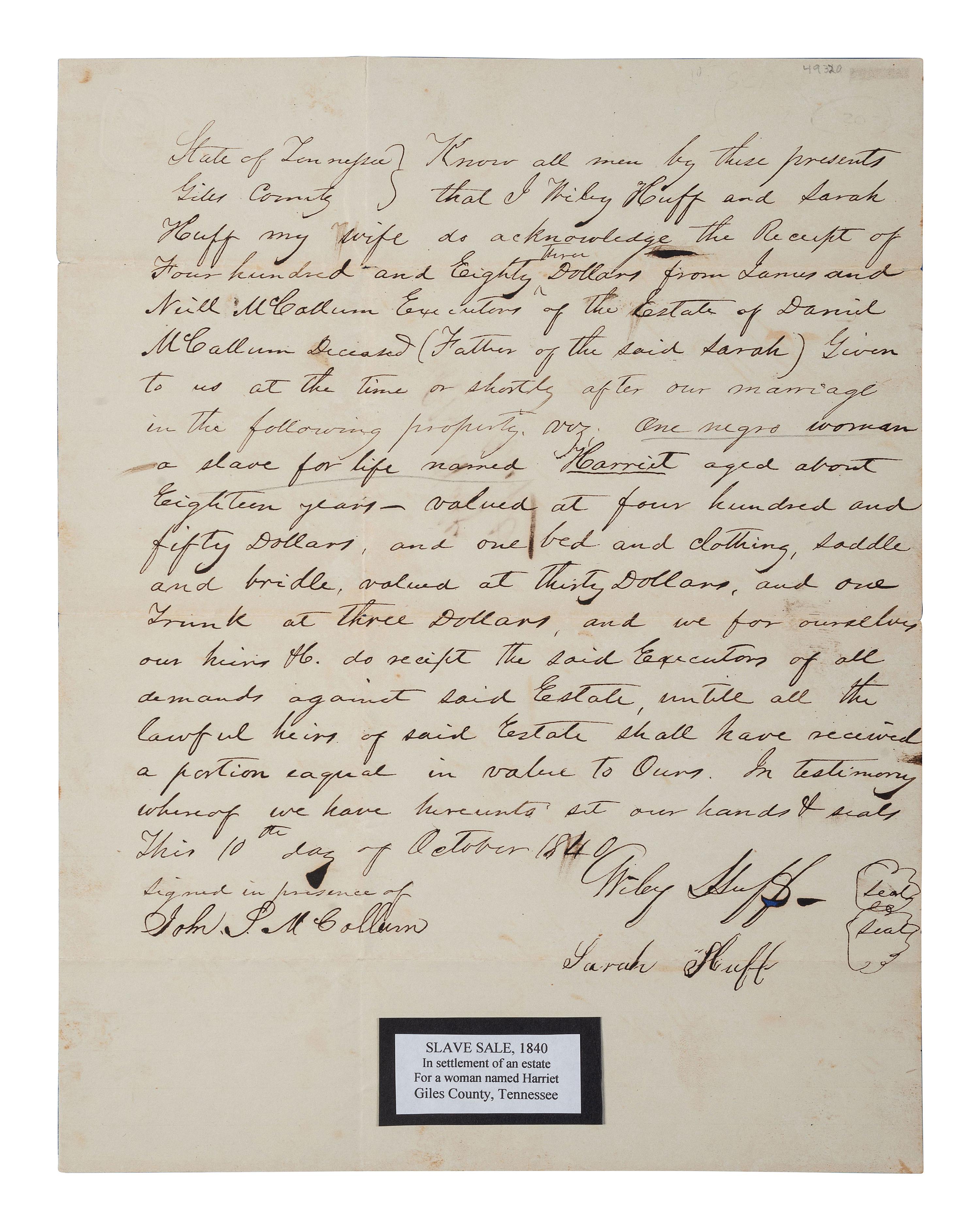 [ENSLAVEMENT & ABOLITION]. Manuscript bill of sale for an 18-year-old enslaved woman named "Harriet." Giles County, Tennessee. 10 October 1840.