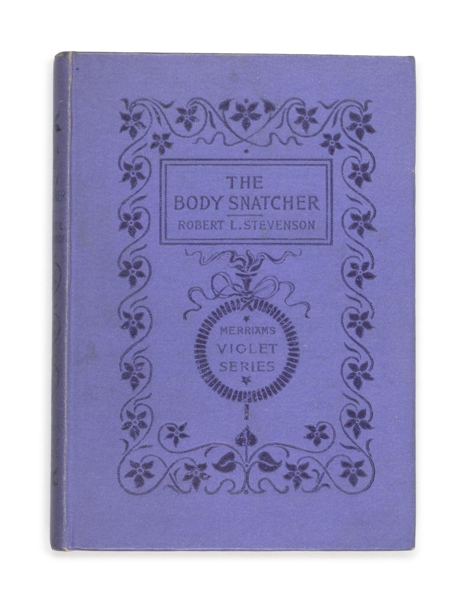 STEVENSON, Robert Louis (1850-1894). The Body Snatcher. New York: The Merriam Company, 1895. FIRST EDITION IN BOOK FORM.