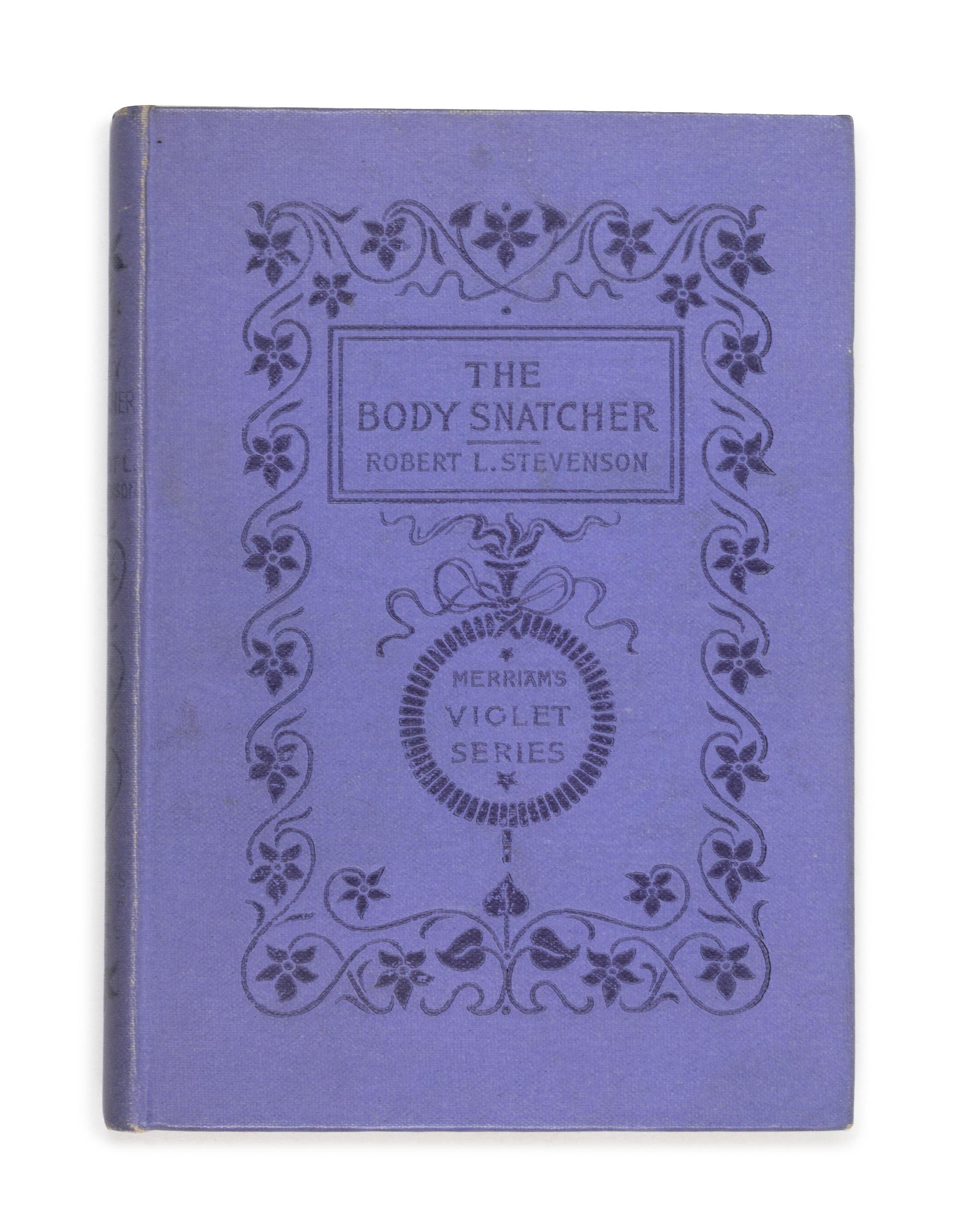 STEVENSON, Robert Louis (1850-1894). The Body Snatcher. New York: The Merriam Company, 1895. FIRST EDITION IN BOOK FORM.