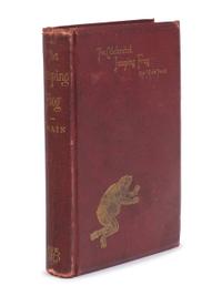 CLEMENS, Samuel L. ("Mark Twain") (1835-1910). The Celebrated Jumping Frog of Calaveras County . New York: C.H. Webb, 1867.