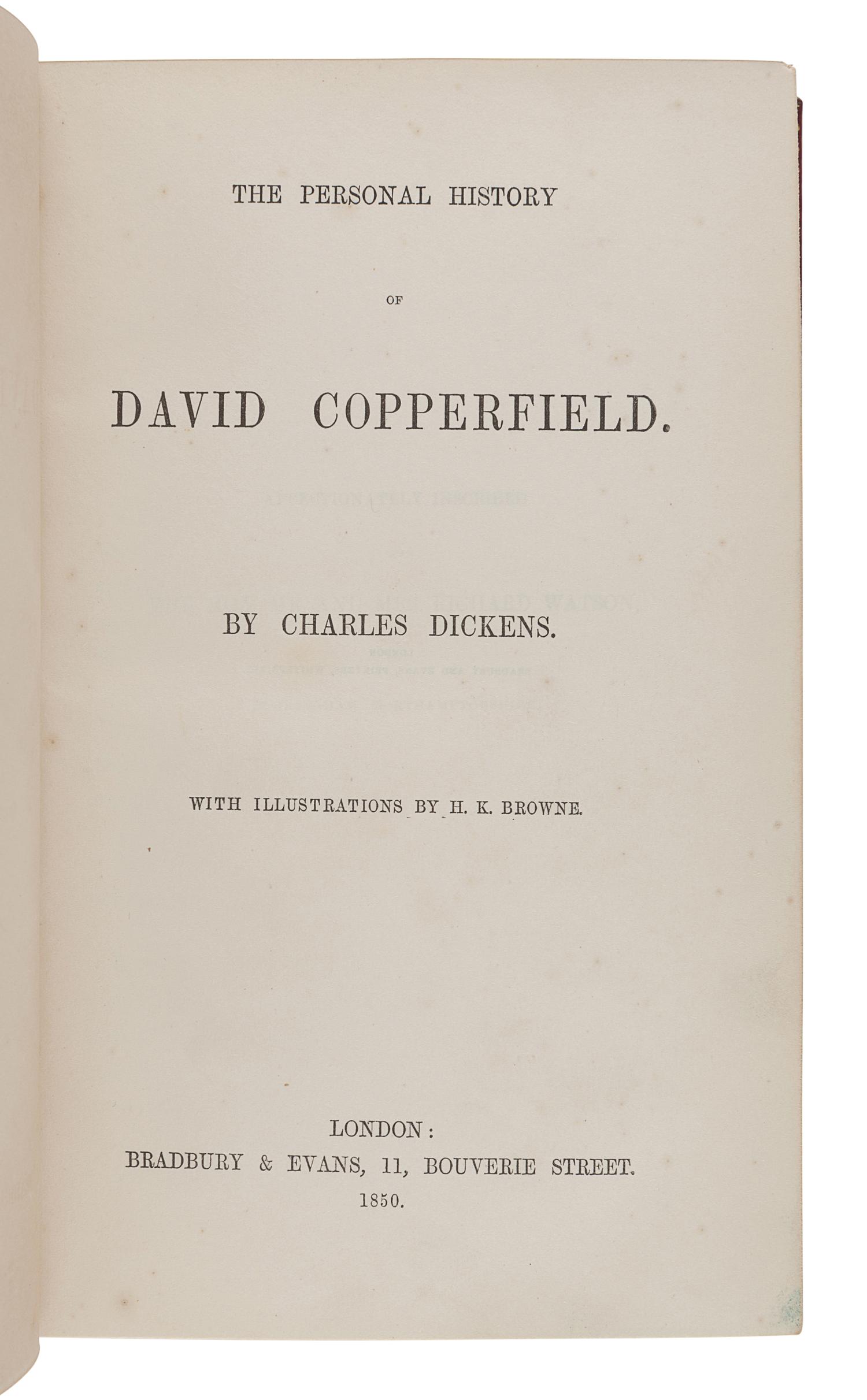 DICKENS, Charles (1812-1870). The Personal History of David Copperfield. London: Bradbury & Evans, 1850.