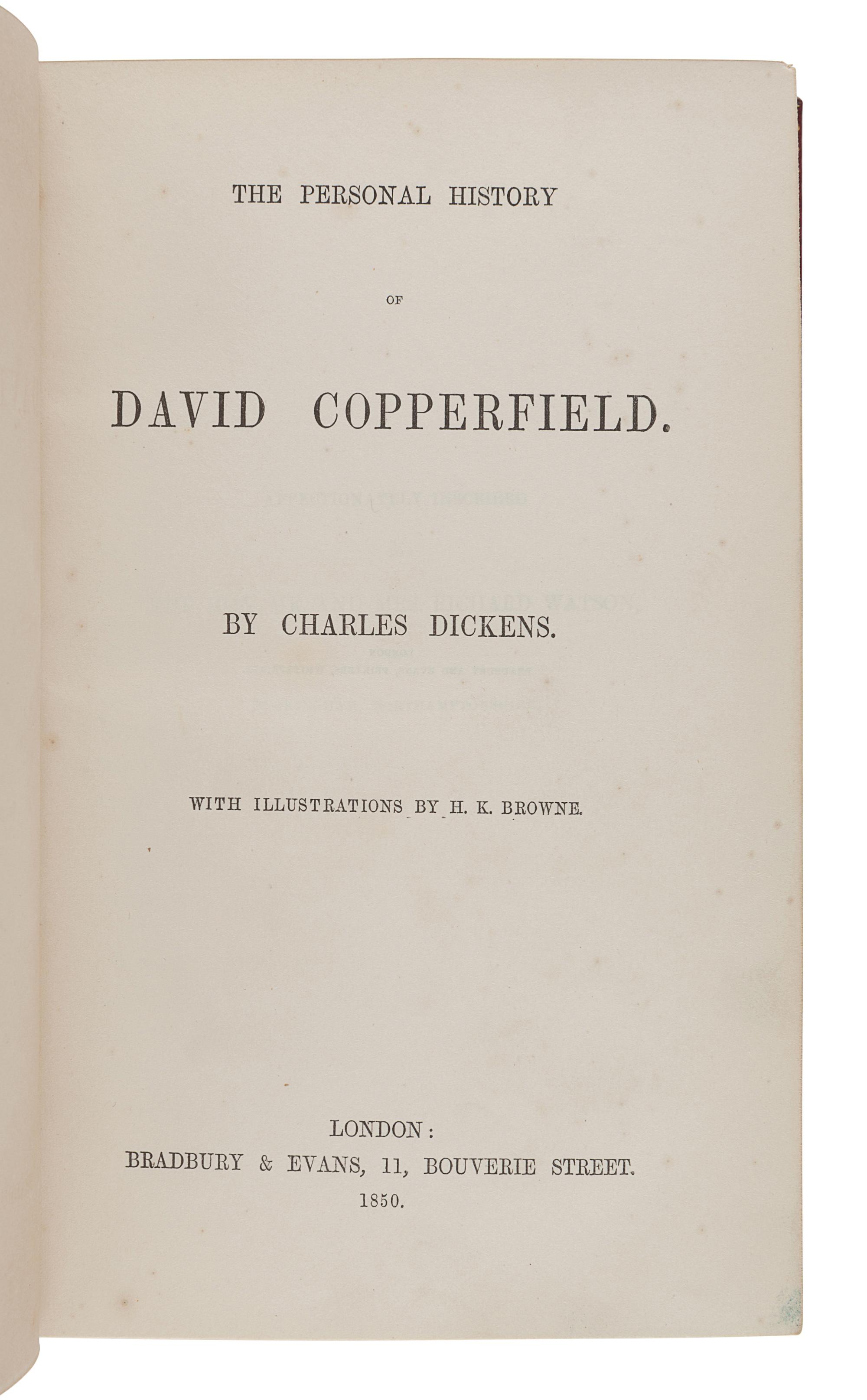 DICKENS, Charles (1812-1870). The Personal History of David Copperfield. London: Bradbury & Evans, 1850.