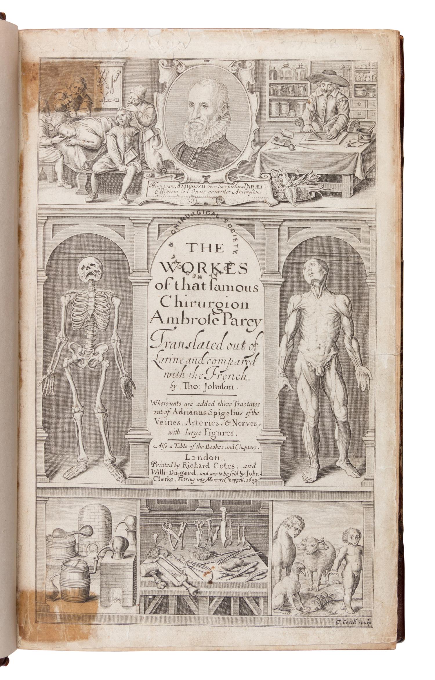 [Science & Medicine]. Pare, Ambroise (1510?-1590). The Workes of that Famous Chirurgion Ambrose Parey . London: Printed by Richard Cotes and Willi: Du-gard, to be sold by John Clarke, 1649.
