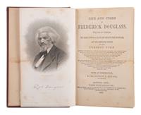 DOUGLASS, Frederick (ca 1818-1895). The Life and Times of Frederick Douglass, Written By Himself. His Early Life as a Slave, His Escape From Bondage, and His Complete History of the Present Time . Hartford, CT: Park Publishing Co., 1882.