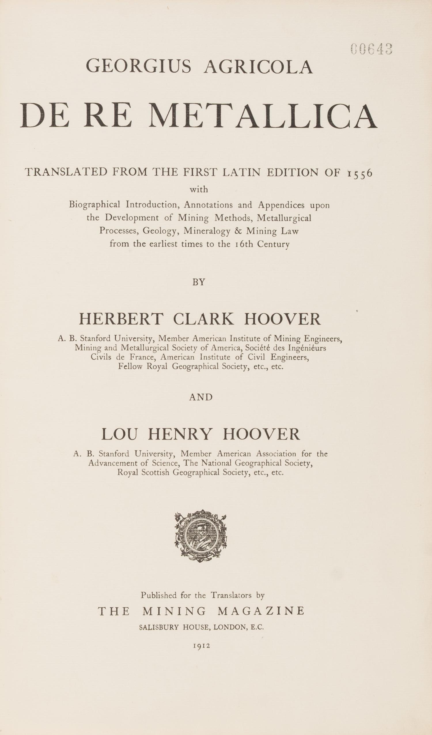 [Presidential] Hoover, Herbert Clark and Lou Henry Hoover, translators. De Re Metallica Translated from the First Latin Edition of 1556...
