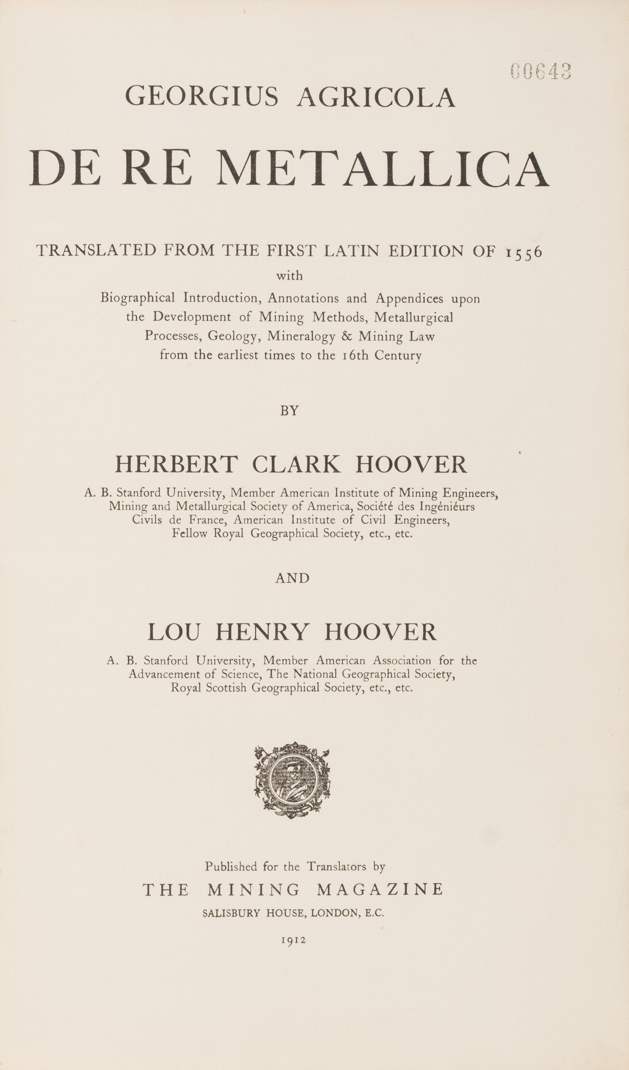 [Presidential] Hoover, Herbert Clark and Lou Henry Hoover, translators. De Re Metallica Translated from the First Latin Edition of 1556...