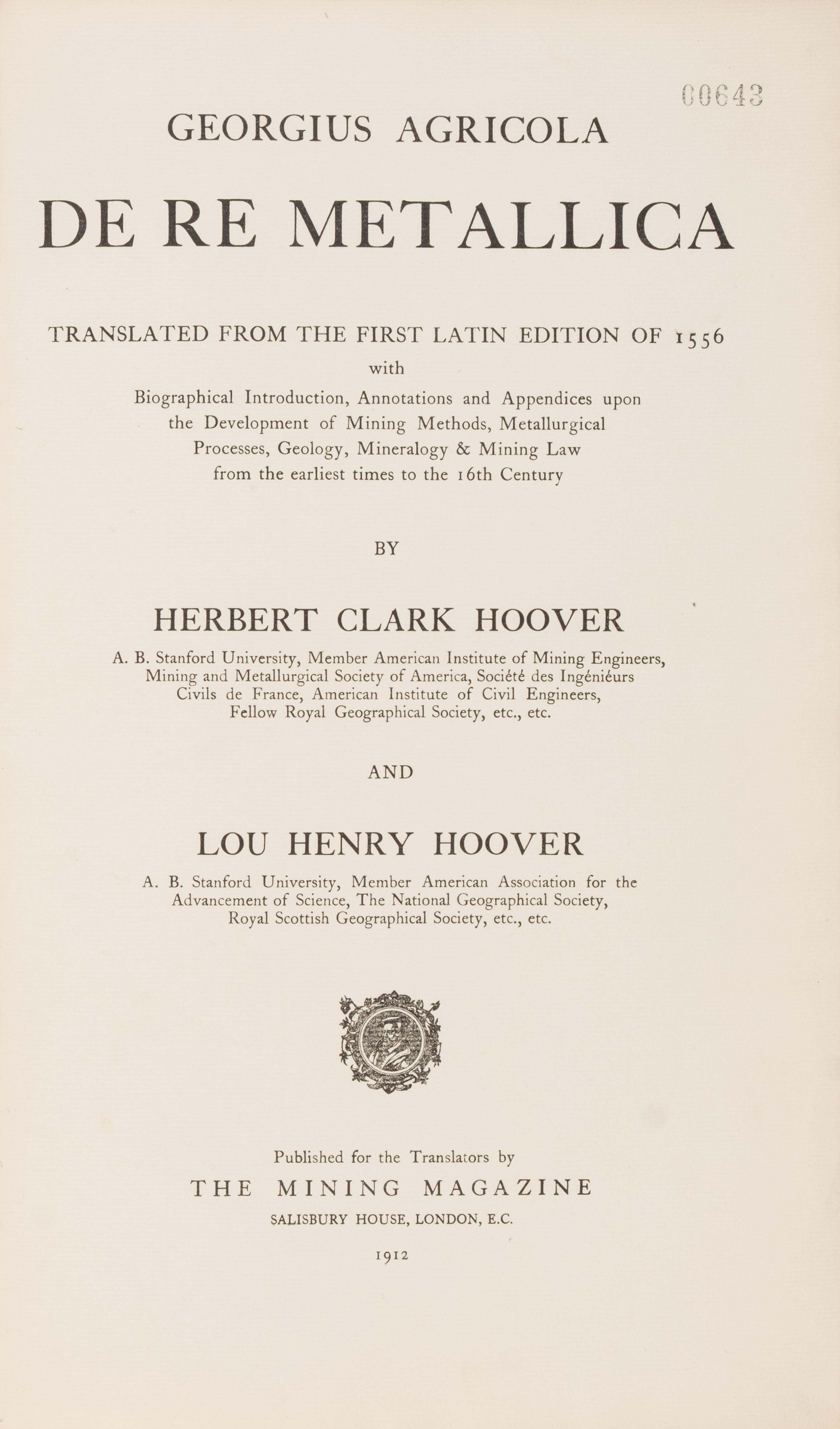 [Presidential] Hoover, Herbert Clark and Lou Henry Hoover, translators. De Re Metallica Translated from the First Latin Edition of 1556...