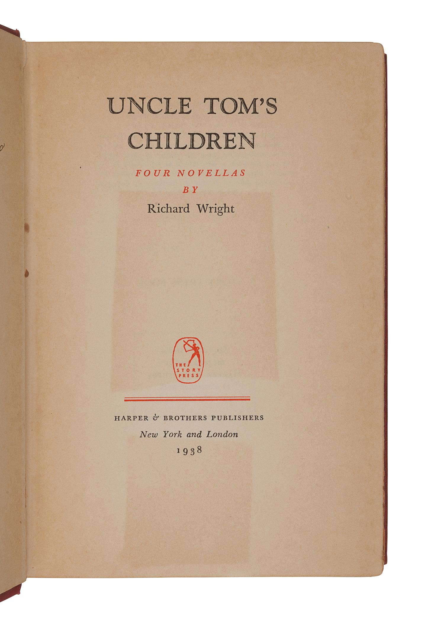WRIGHT, Richard (1908-1960). Uncle Tom’s Children . New York: Harper & Brothers, 1938.