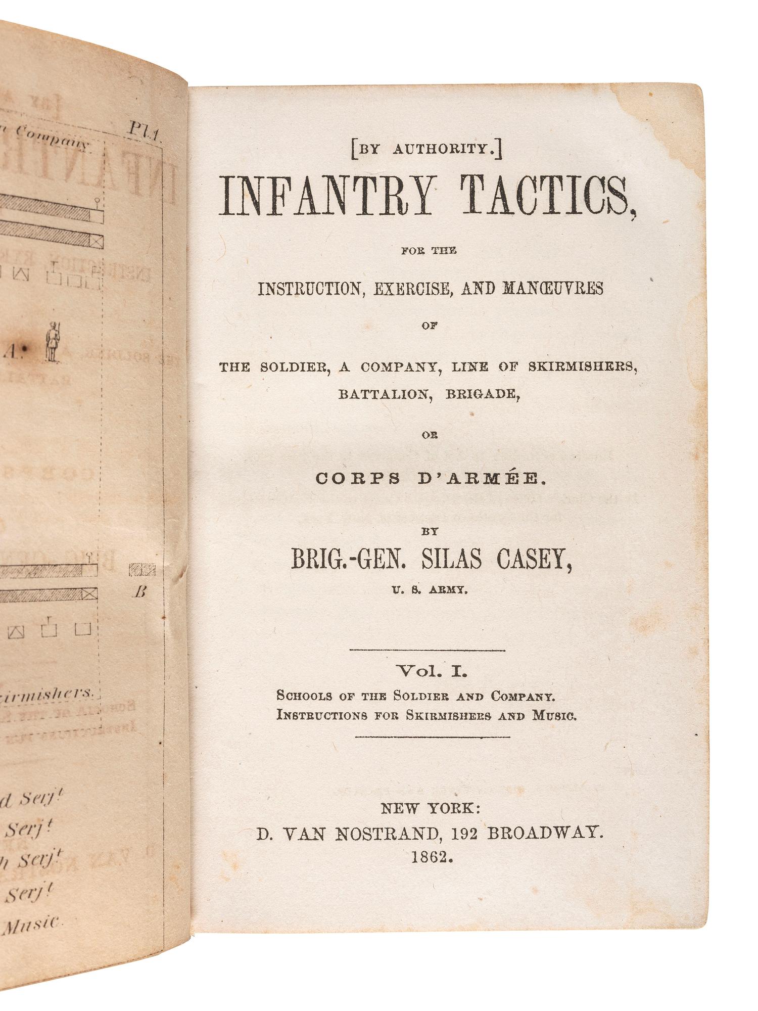 [CIVIL WAR]. CASEY, Silas. Infantry Tactics, for the Instruction, Exercise, and Maneuvers of the Soldier, A Company, Line of Skirmishers, Battalion, Brigade, or Corps d'Armee . Vols. I, II, III.