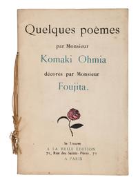 [ARTIST'S BOOKS]. FOUJITA, Tsuguharu (1886-1968), illustrator -- OHMIA, Komaki. Quelques Peomes . Paris: Se Trouve a la Belle Édition, 1919.