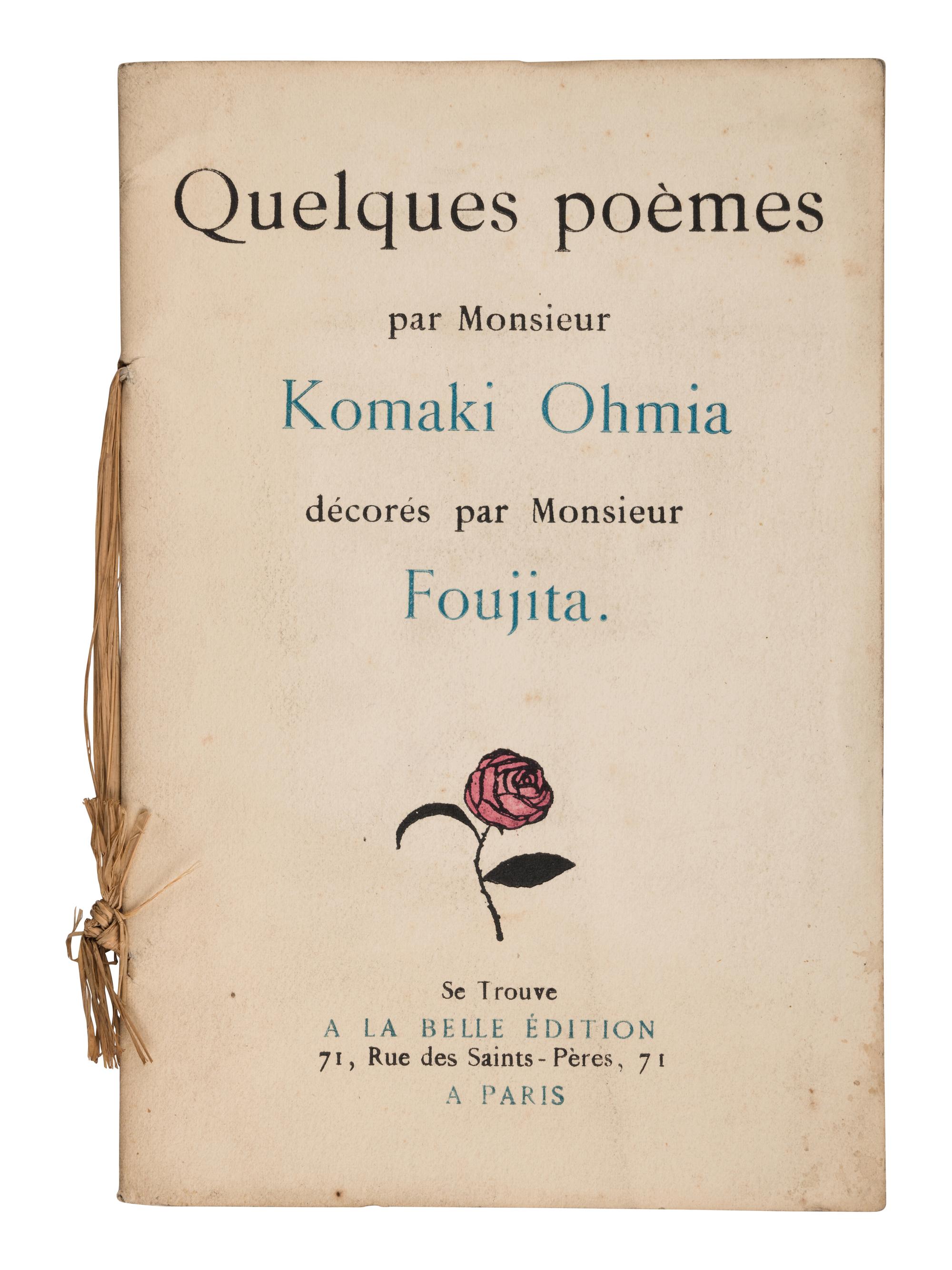 [ARTIST'S BOOKS]. FOUJITA, Tsuguharu (1886-1968), illustrator -- OHMIA, Komaki. Quelques Peomes . Paris: Se Trouve a la Belle Édition, 1919.