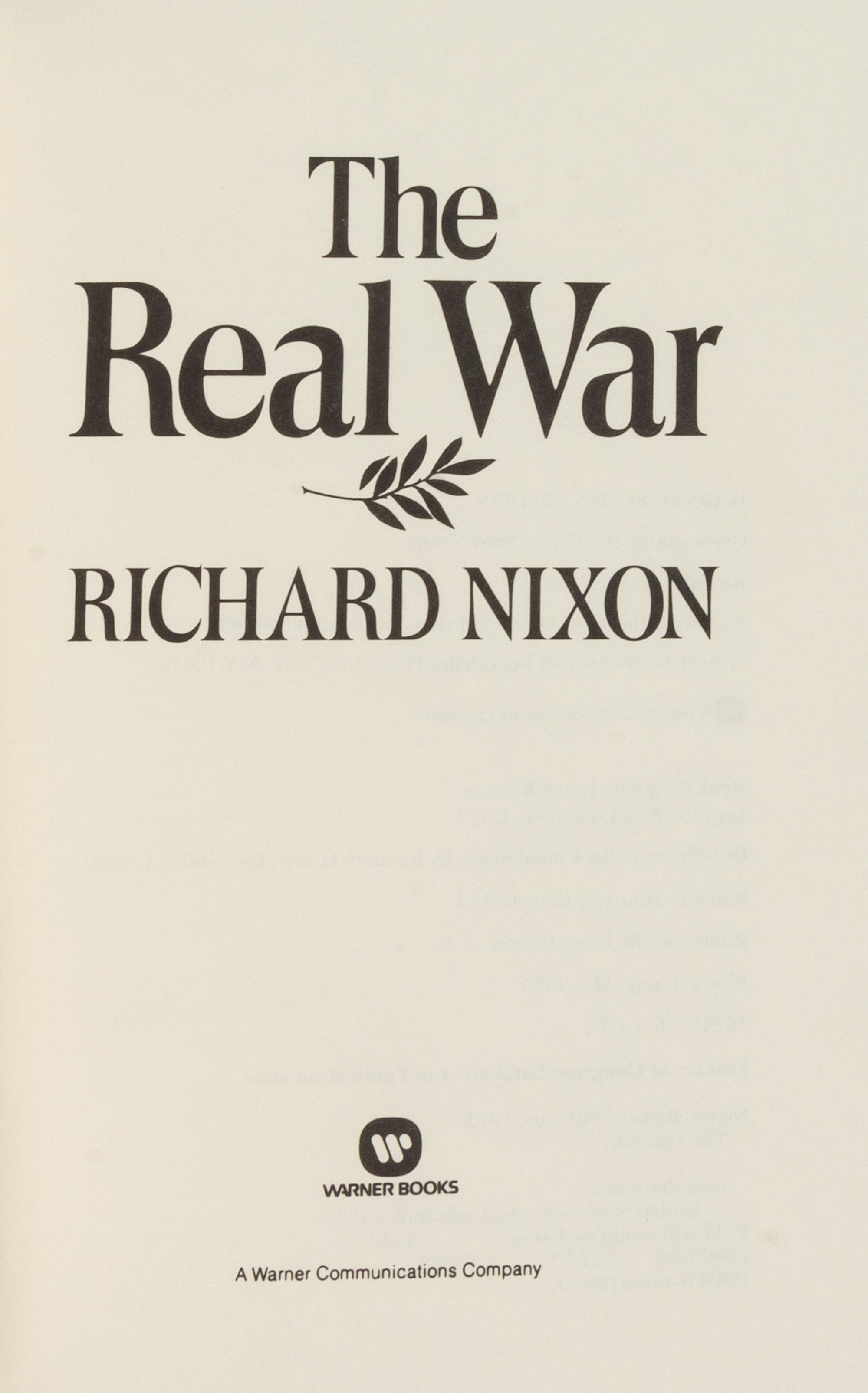 NIXON, Richard Milhous (1913-1994). The Real War. New York: Warner Books, 1980. FIRST EDITION, SIGNED BY NIXON.