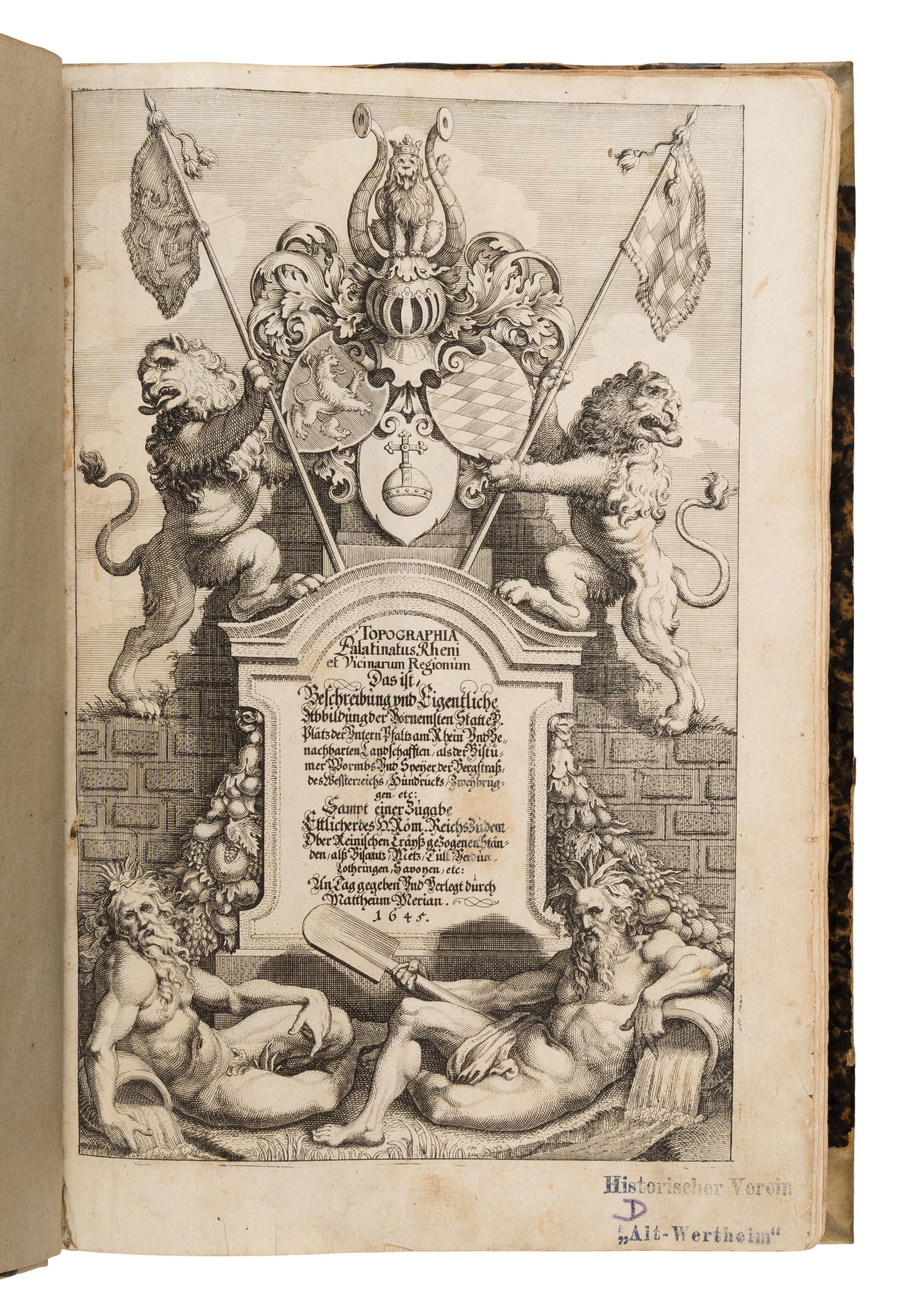 Merian, Matthaeus (1593-1650) and Martin Zeiler (1589-1661). Topographia Palatinatus Rheni et Vicinarum Regionum . [And:] Topographia Franconiae . Frankfurt, 1645 [but ca 1672?], 1656.