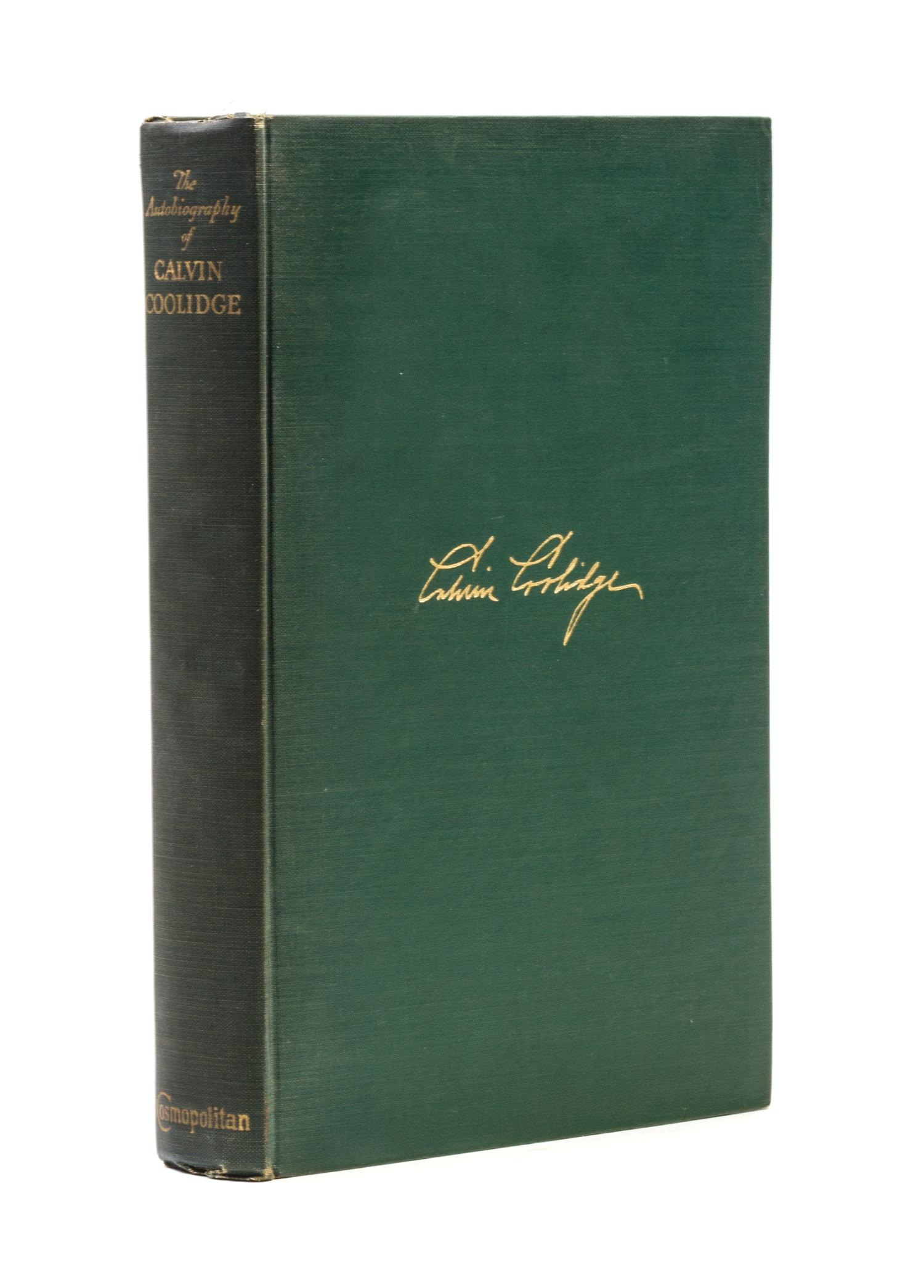 COOLIDGE, CALVIN. The Autobiography of Calvin Coolidge. New York, 1929. First trade ed., inscribed by Coolidge.
