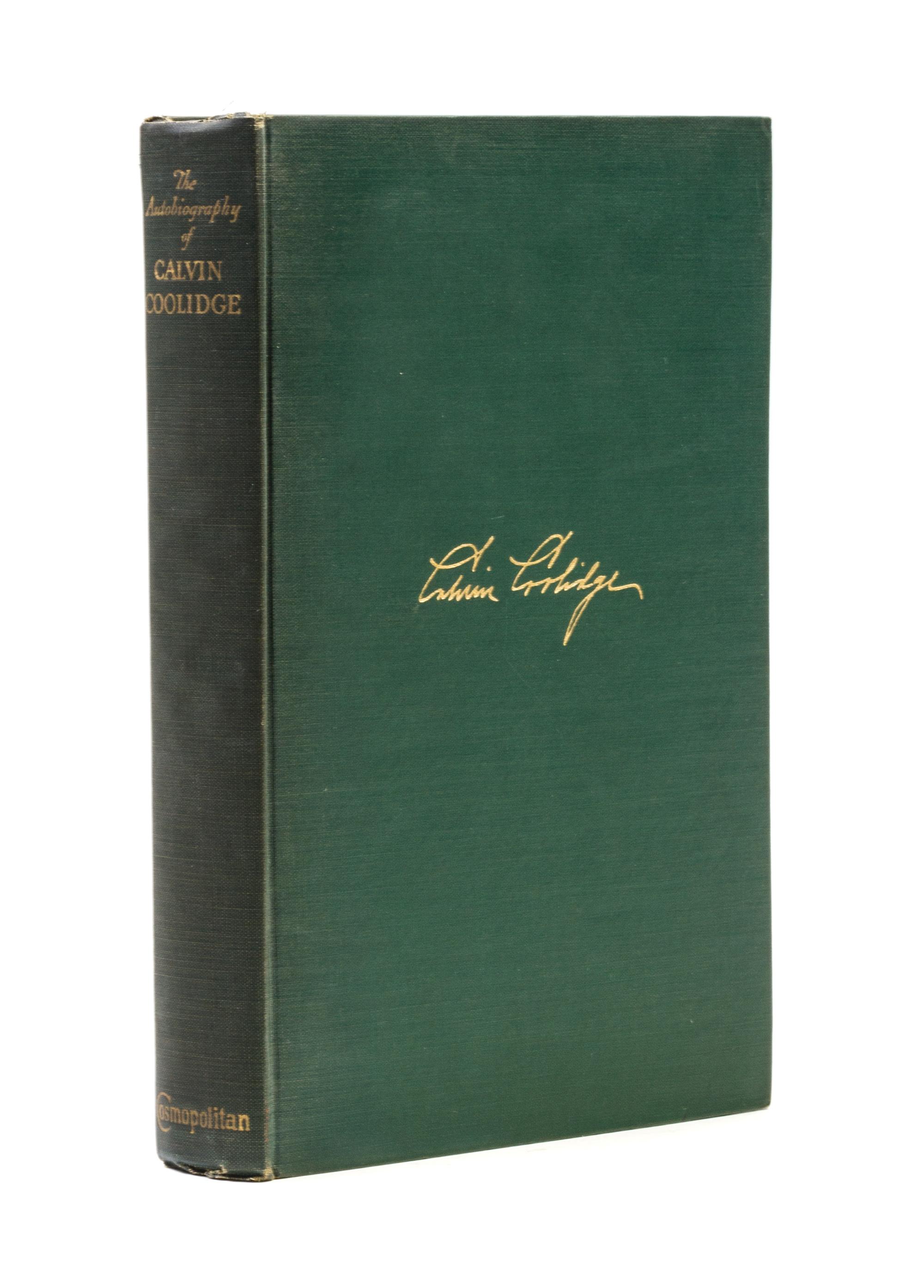 COOLIDGE, CALVIN. The Autobiography of Calvin Coolidge. New York, 1929. First trade ed., inscribed by Coolidge.