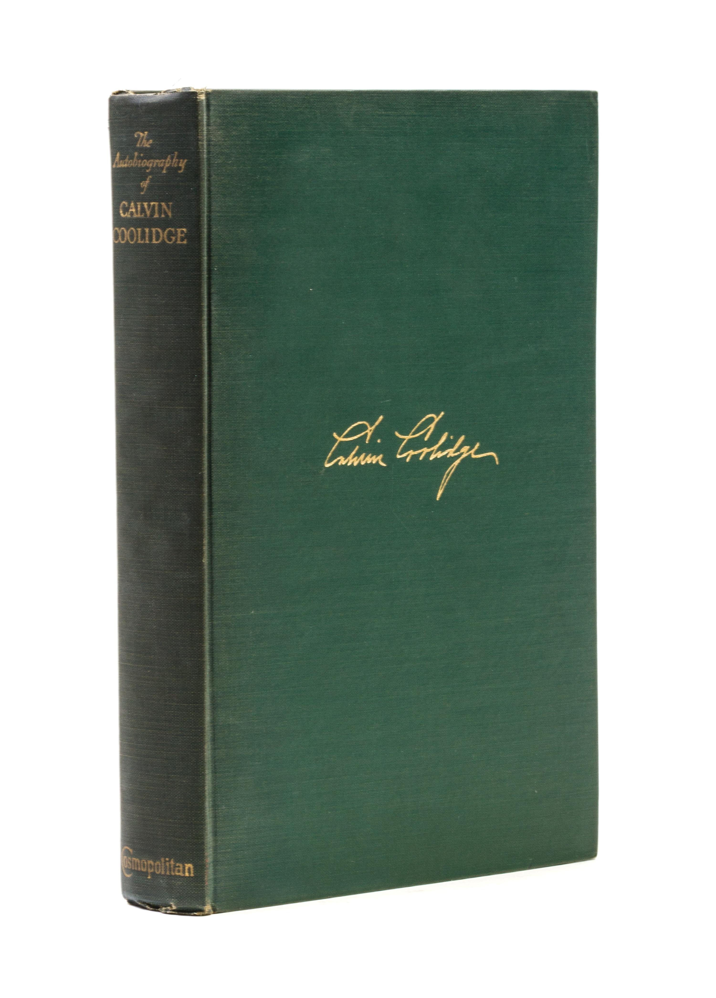 COOLIDGE, CALVIN. The Autobiography of Calvin Coolidge. New York, 1929. First trade ed., inscribed by Coolidge.