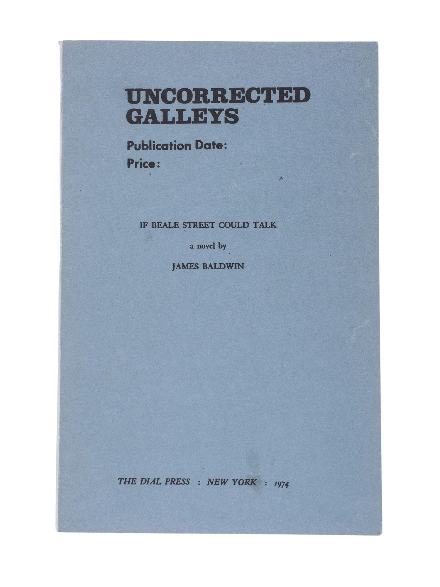 BALDWIN, James (1924-1987). If Beale Street Could Talk. Uncorrected Galleys. New York: The Dial Press, 1974.