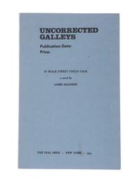 BALDWIN, James (1924-1987). If Beale Street Could Talk. Uncorrected Galleys. New York: The Dial Press, 1974.