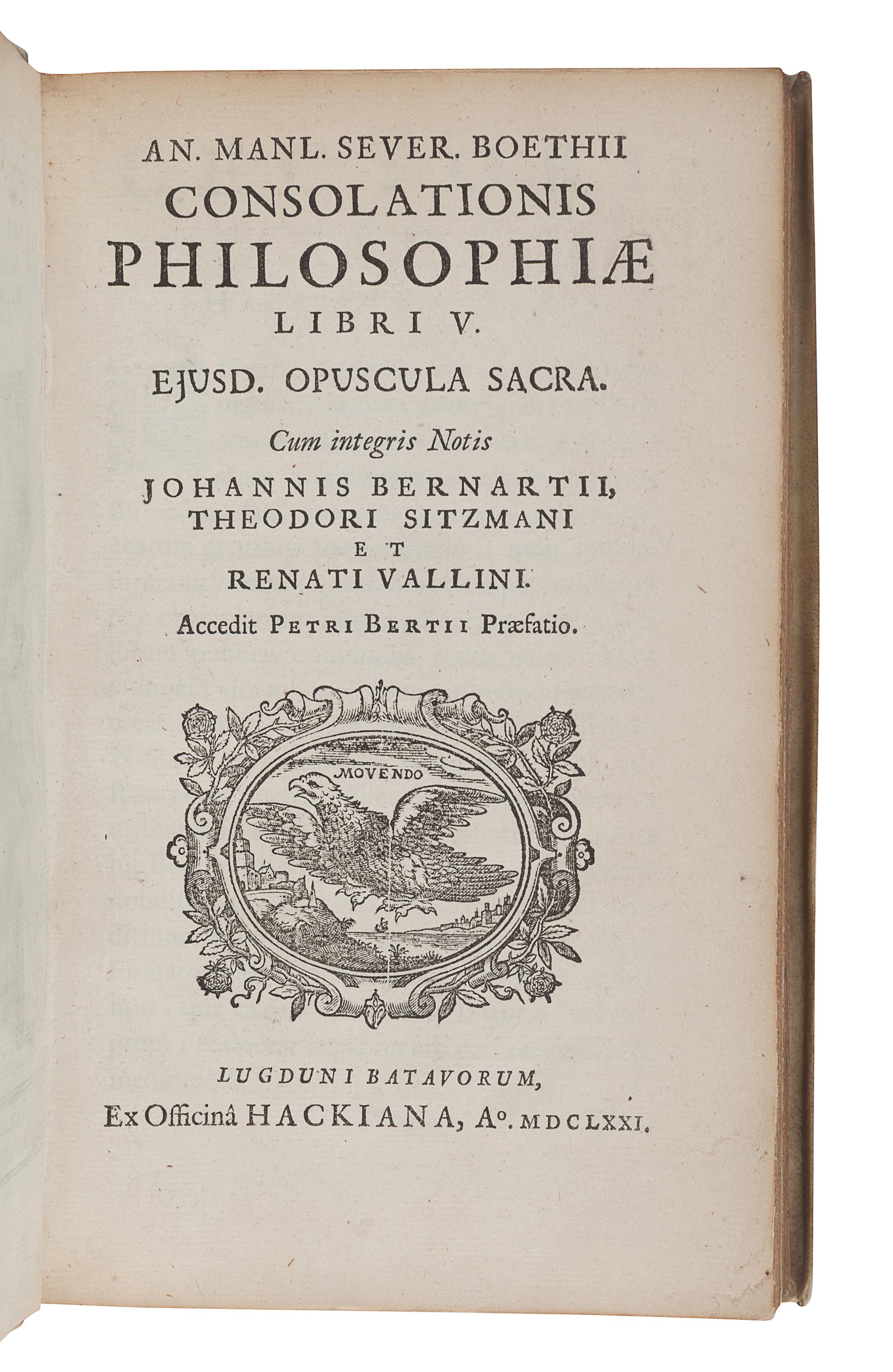 BOETHIUS, Anicius Manlius Torquatus Severinus (480?-524?). Consolationis Philosophiae Libri V . Leiden: Ex Officina Hackiana, 1671.