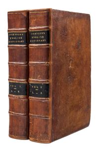 JOHNSON, Samuel (1709-1784). A Dictionary of the English Language: in which the words are deduced from their originals, and illustrated in their different significations by examples from the best writers . London: W. Strahan for J. and P. Knapton, T. and T. Longman, C. Hitch and L. Hawes, A. Millar, and R. and J. Dodsley, 1755.