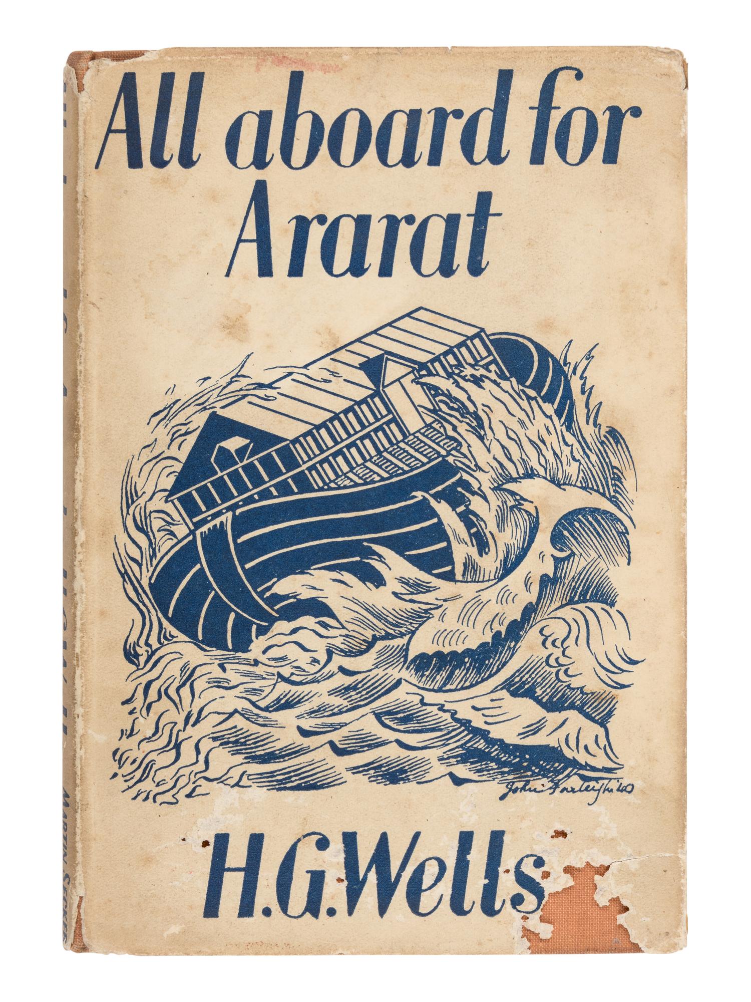WELLS, H.G. (1866-1946). All Aboard for Ararat . London: Secker & Warburg, 1940.