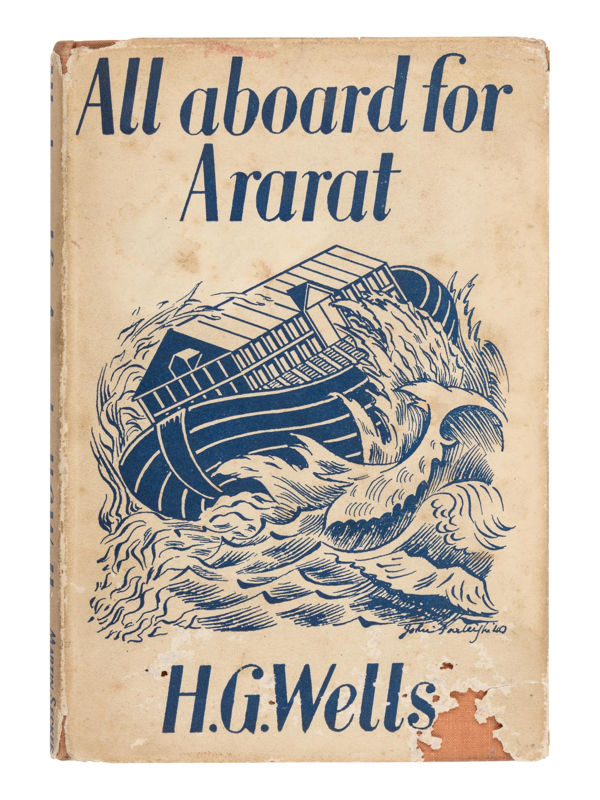 WELLS, H.G. (1866-1946). All Aboard for Ararat . London: Secker & Warburg, 1940.