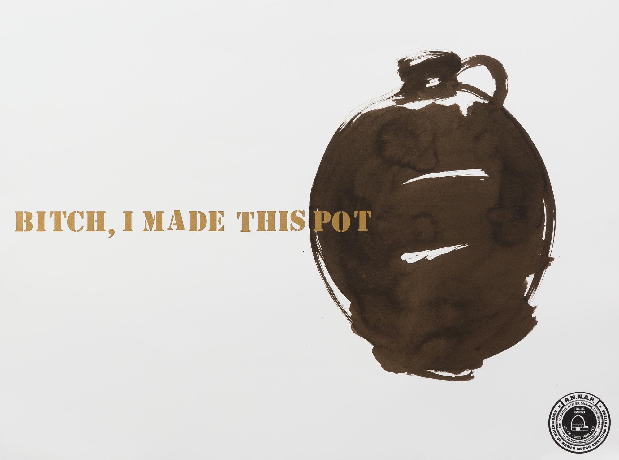 Theaster Gates, (American, b. 1973), Bitch, I Made this Pot, 2013
