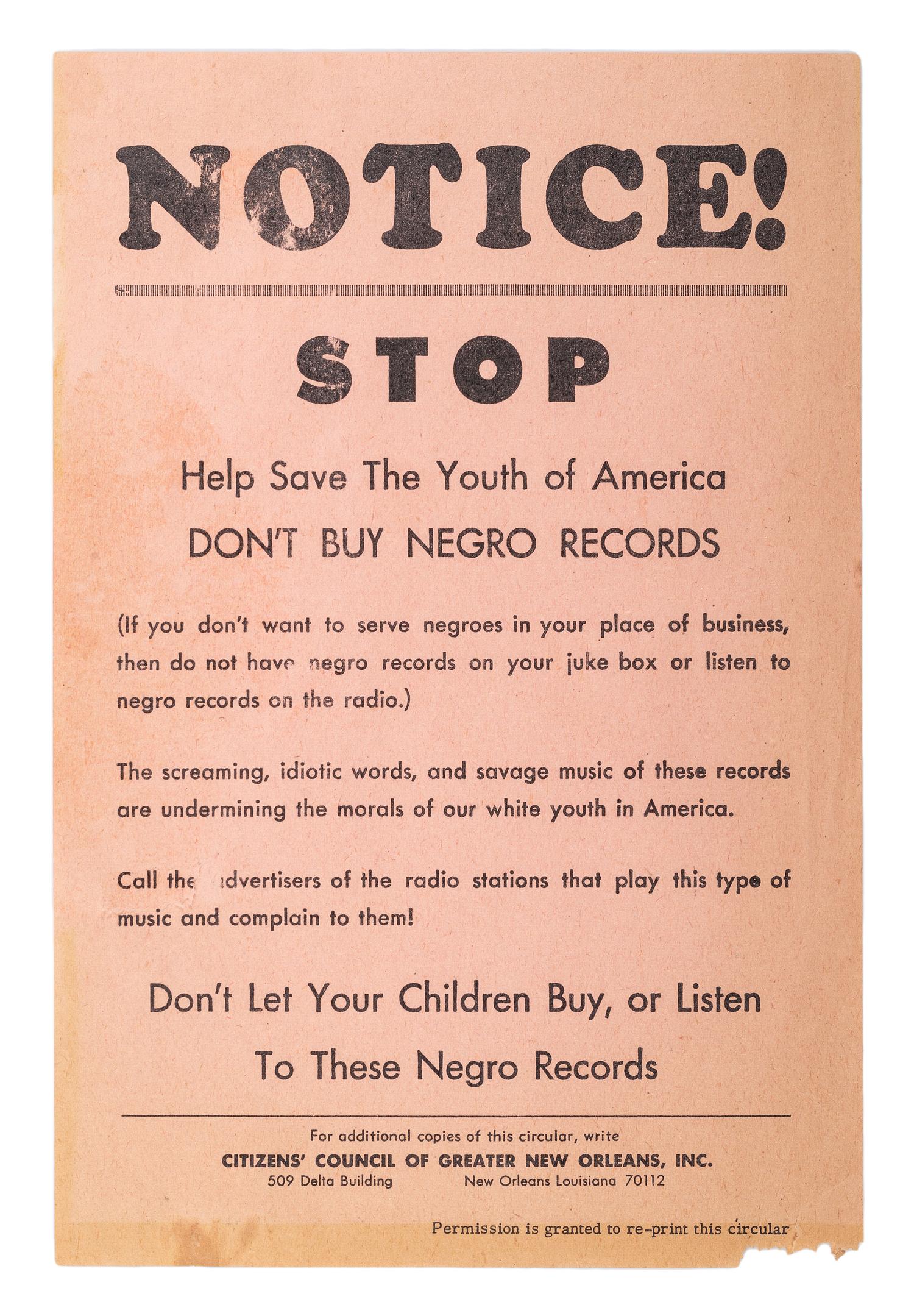 [CIVIL RIGHTS]. Notice! Stop Help Save the Youth of America. Don’t Buy Negro Records . New Orleans, LA: Citizens’ Council of Greater New Orleans, n.d., [ca 1960s].