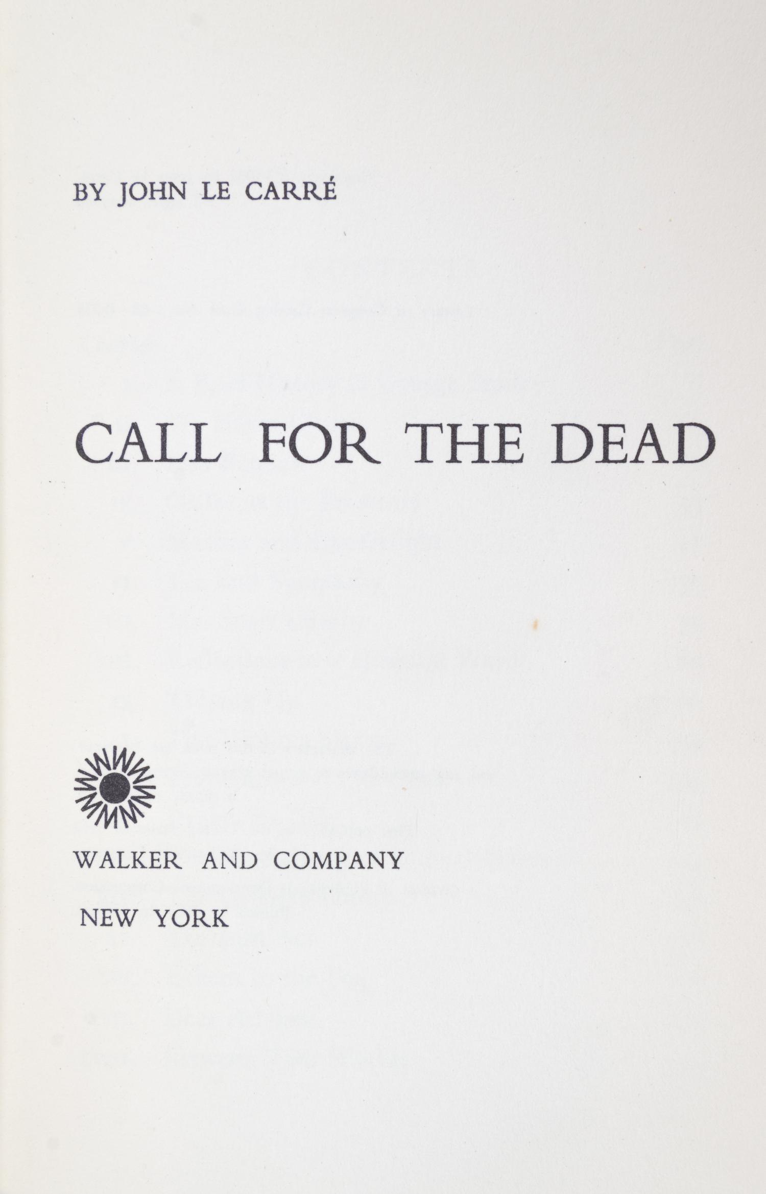 LE CARRE, JOHN. Two first US editions: Call for the Dead, NY, 1962, and A Murder of Quality, NY, 1962.