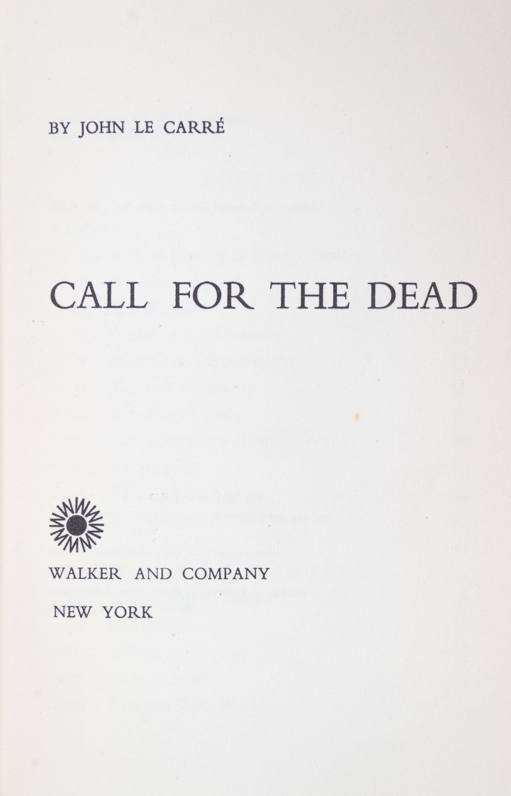 LE CARRE, JOHN. Two first US editions: Call for the Dead, NY, 1962, and A Murder of Quality, NY, 1962.