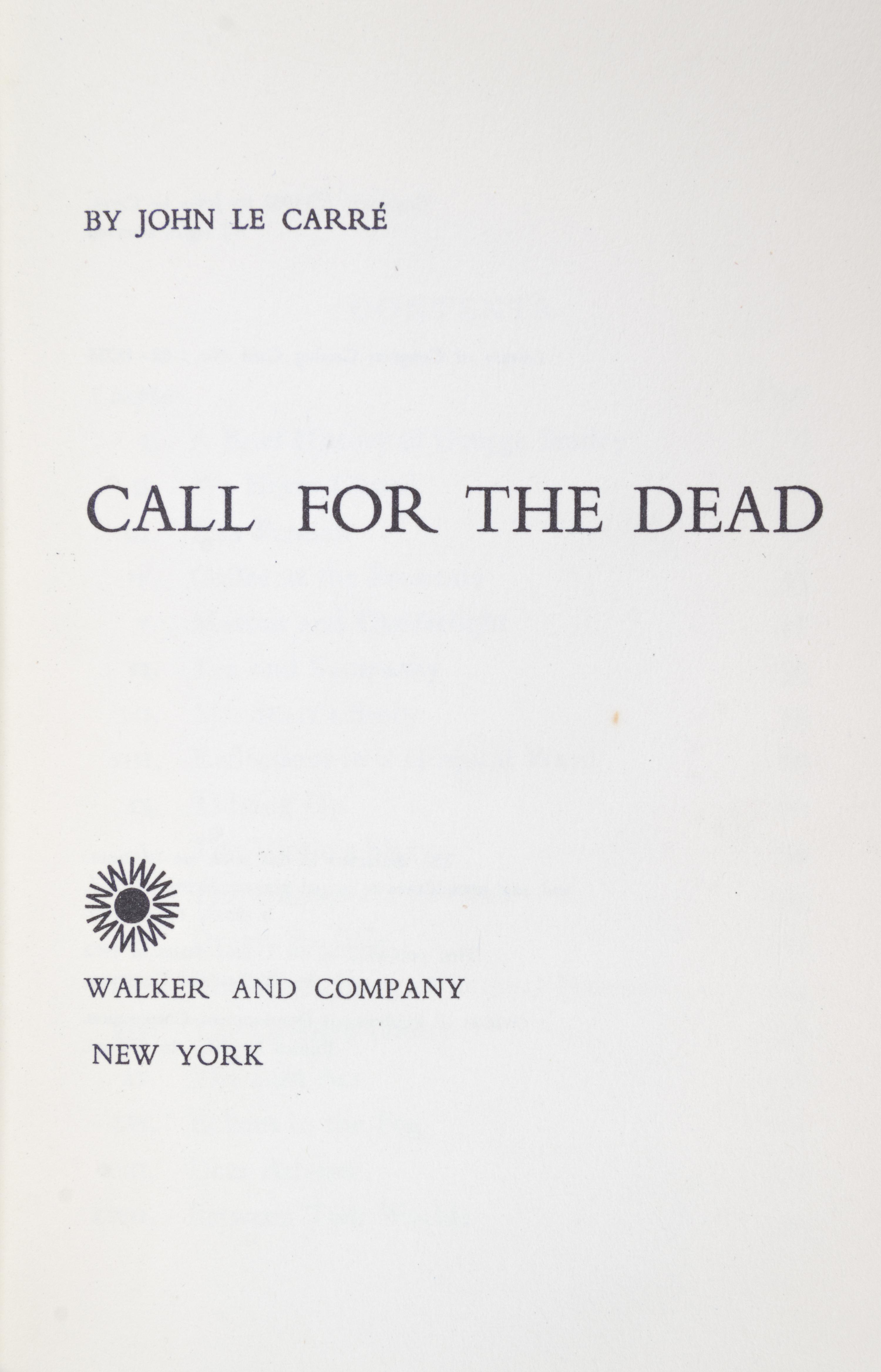 LE CARRE, JOHN. Two first US editions: Call for the Dead, NY, 1962, and A Murder of Quality, NY, 1962.