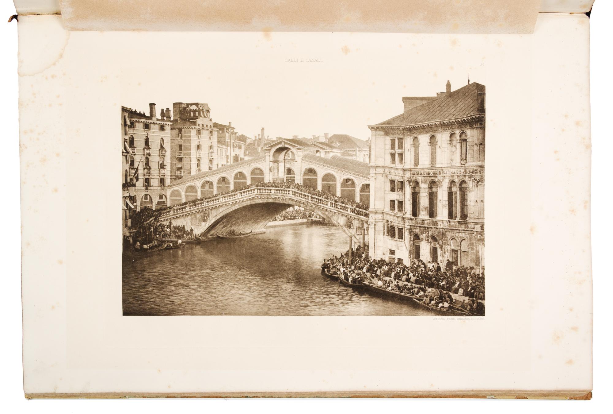 ONGANIA, Ferdinand. Streets and Canals in Venice and in the Island of the Lagoons. Venice: Ferd. Ongania, 1895-1896.