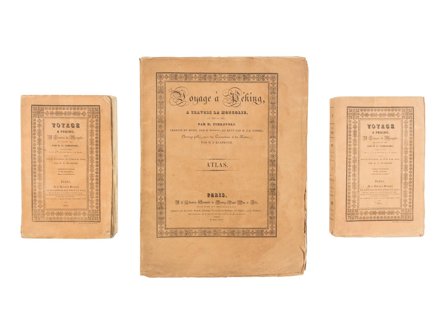IMKOVSKII, Egor Fedorovich (1790-1875). Voyage a Peking, a travers la Mongolie, en 1820 et 1821, par M. E Timkovski; traduit du Russe par M. N********, revu par M. J.-B. Eyries; publie, avec des corrections et des notes, par M. J. Klaproth . Paris: librairie orientale de Dondey-Dupre pere et fils, 1827.