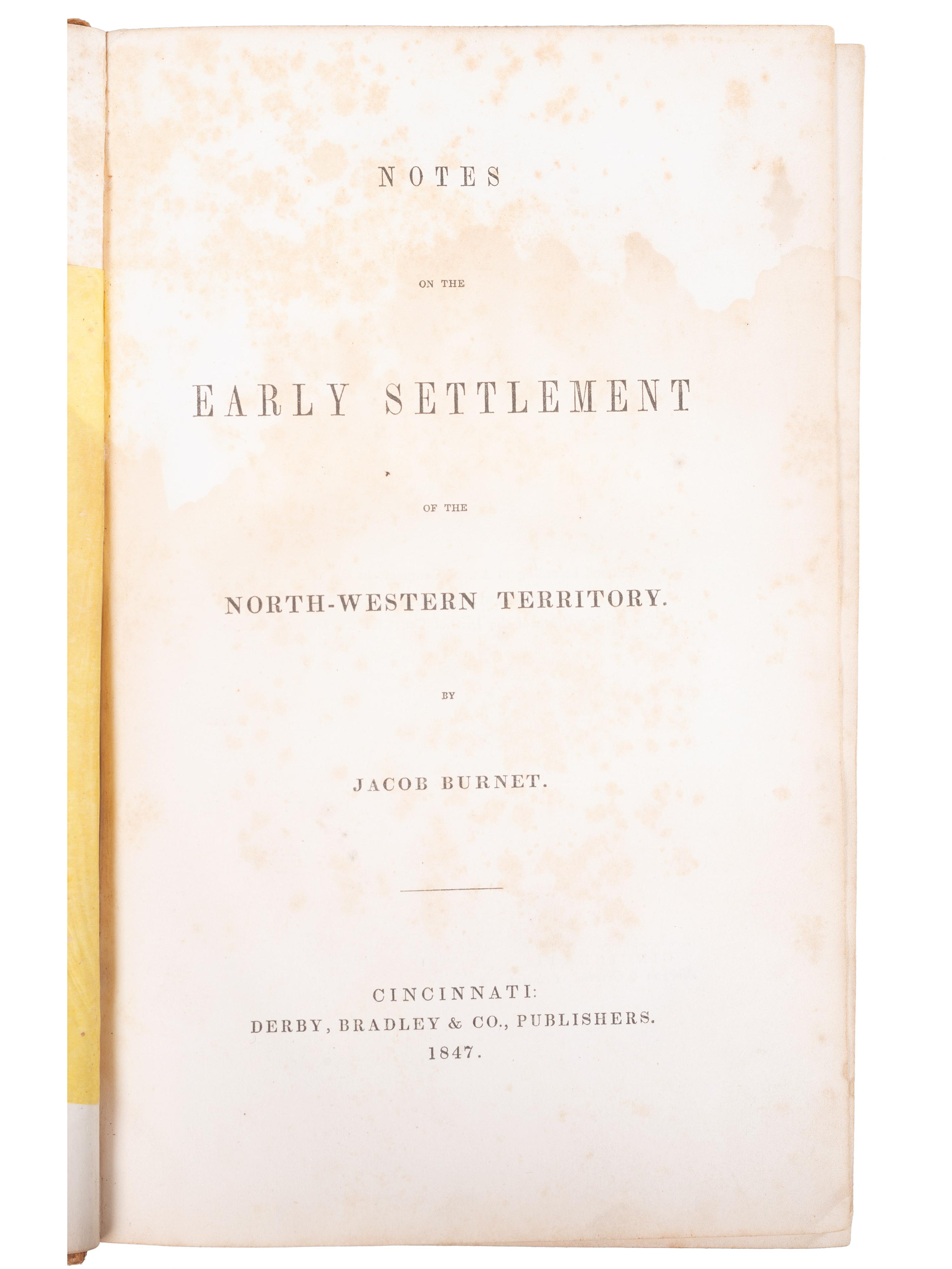 [INDIANA]. A group of five works related to the early exploration and settlement of Indiana, comprising: