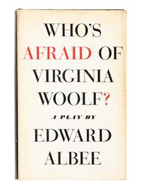 ALBEE, Edward (1928-2016). Who's Afraid of Virginia Woolf? New York: Atheneum, 1962.