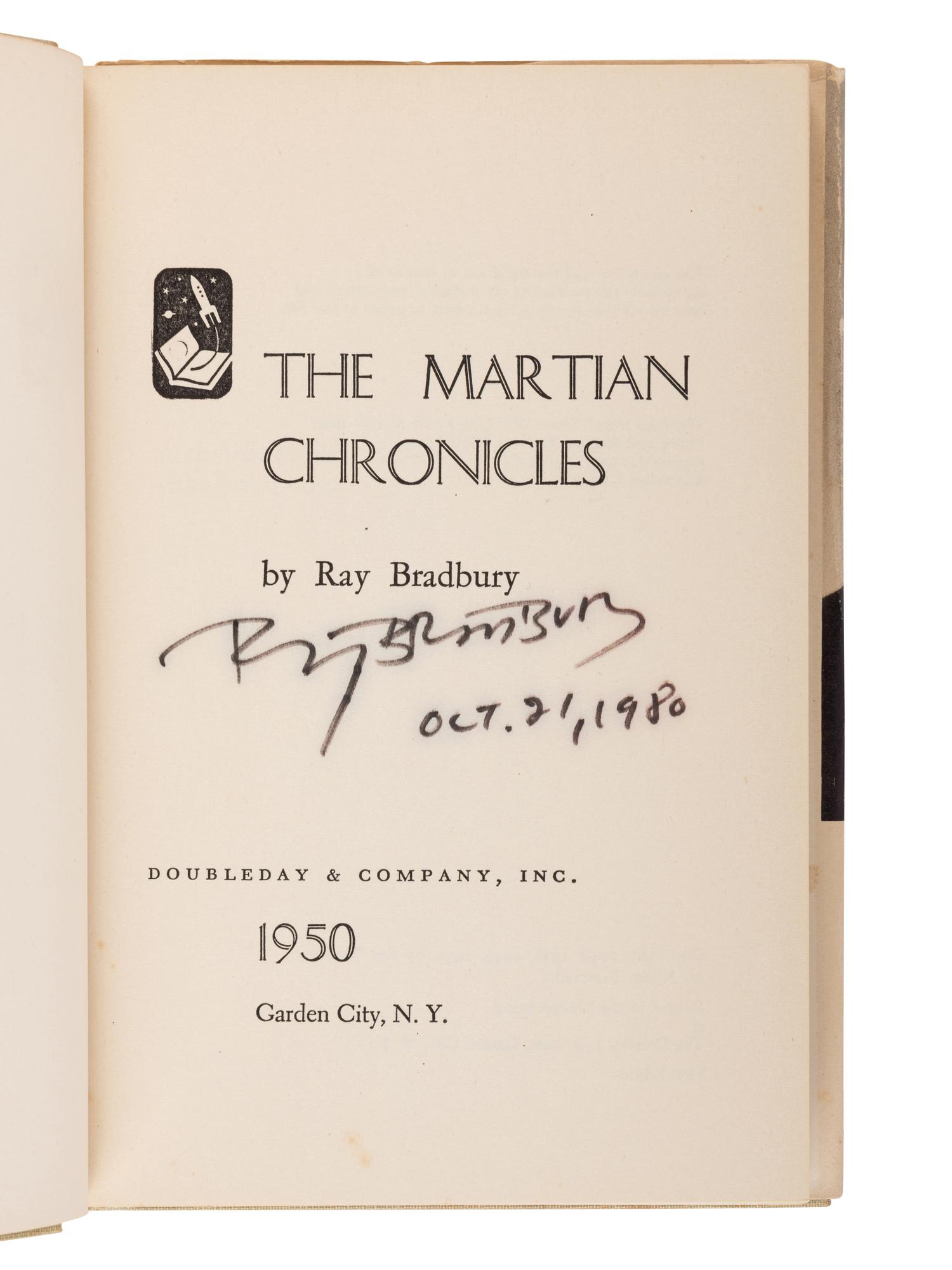 BRADBURY, Ray (1920-2012). The Martian Chronicles . Garden City: Doubleday & Company, Inc., 1950.