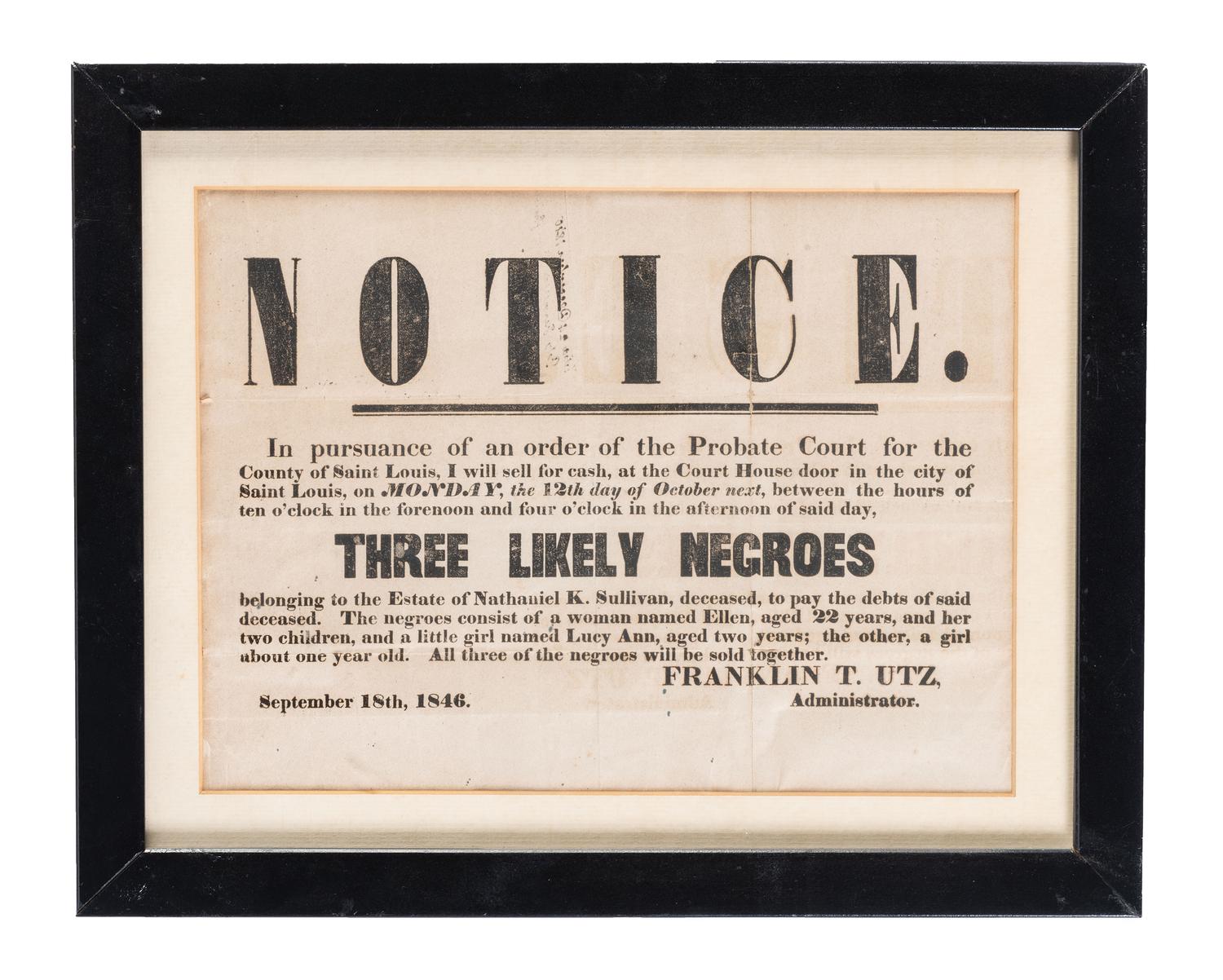[SLAVERY & ABOLITION]. Notice...Three Likely Negroes. St. Louis, MO: N.p., 18 September 1846.