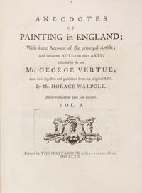 WALPOLE, HORACE. Anecdotes of Painting in England. Strawberry Hill, 1762-1763. 3 v. w/Catalogue (4 total)