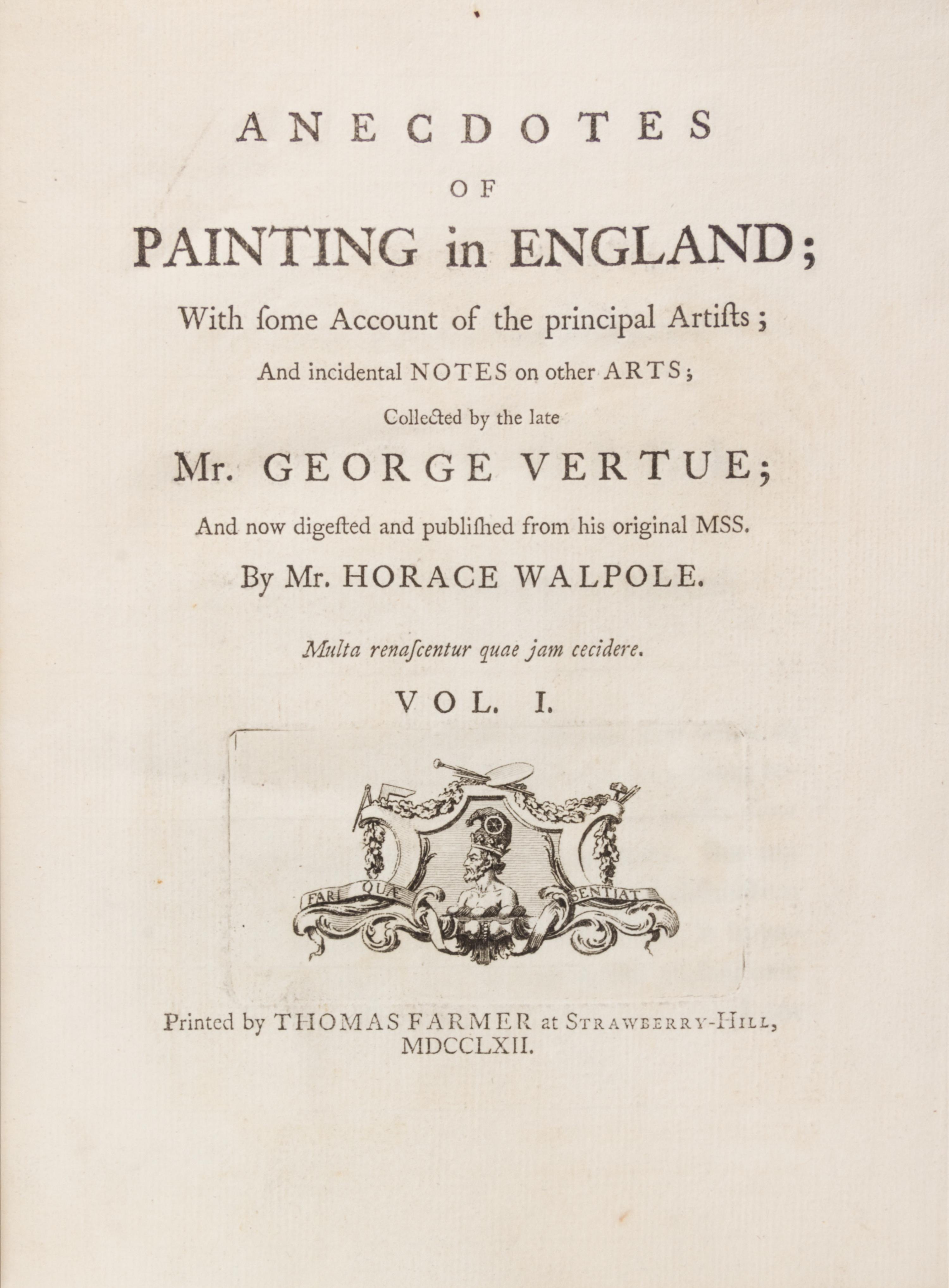 WALPOLE, HORACE. Anecdotes of Painting in England. Strawberry Hill, 1762-1763. 3 v. w/Catalogue (4 total)