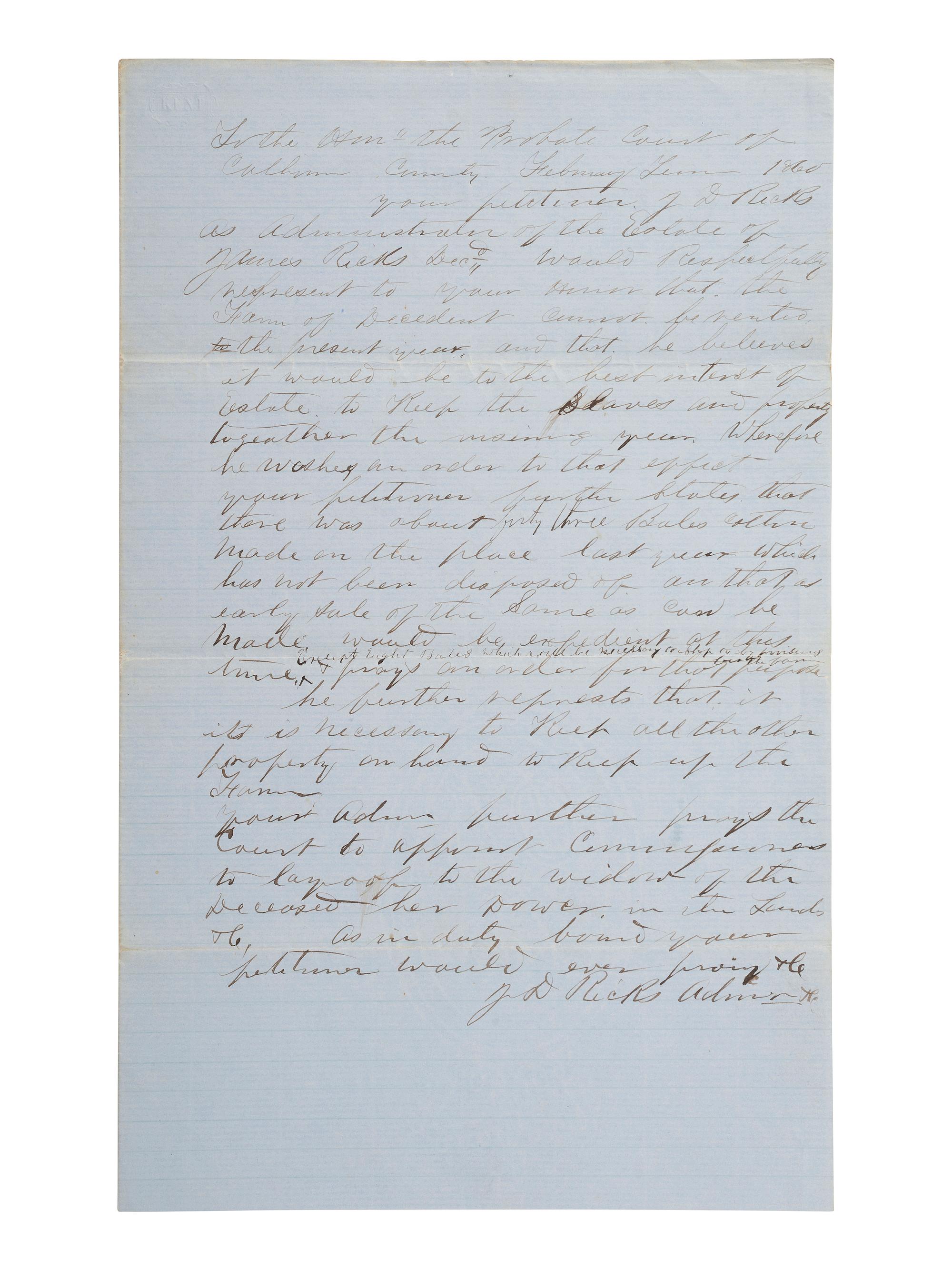 [ENSLAVEMENT & ABOLITION]. Manuscript petition concerning the estate of James Ricks, which includes property and enslaved persons. Calhoun County, AR, February 1860.