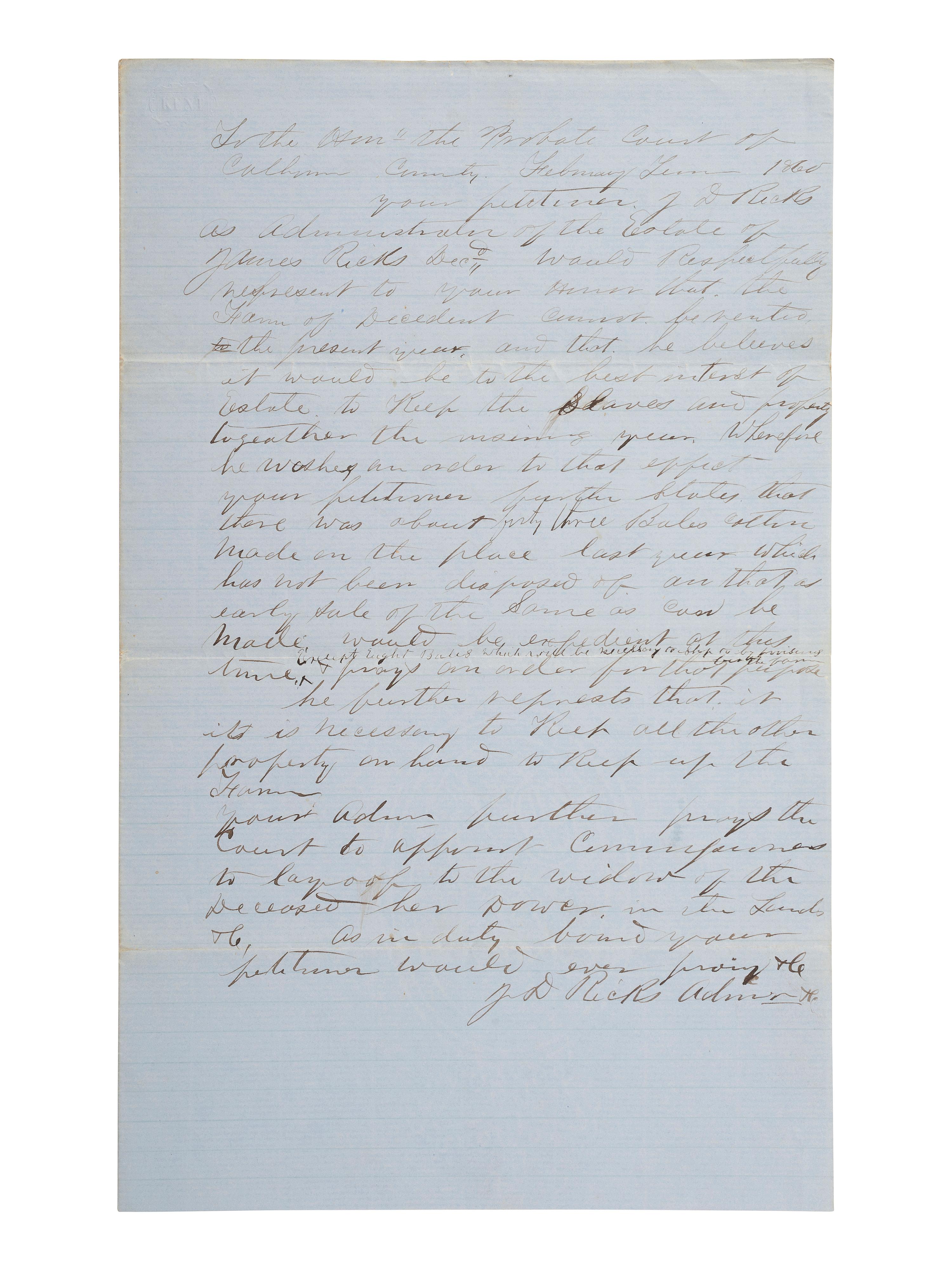 [ENSLAVEMENT & ABOLITION]. Manuscript petition concerning the estate of James Ricks, which includes property and enslaved persons. Calhoun County, AR, February 1860.