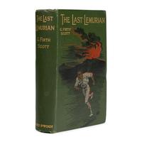 Scott, G. Firth (1862-1935). The Last Lemurian . London: James Bowden, 1898.