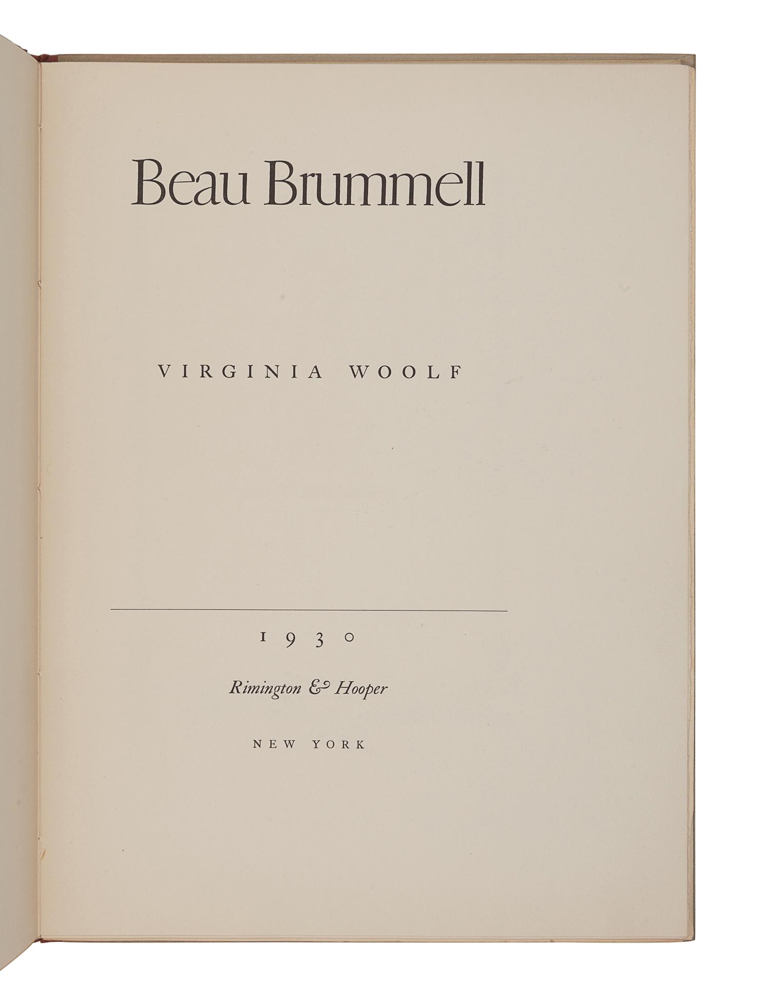 WOOLF, Virginia (1882-1941). Beau Brummell . New York: Rimington & Hooper, 1930.