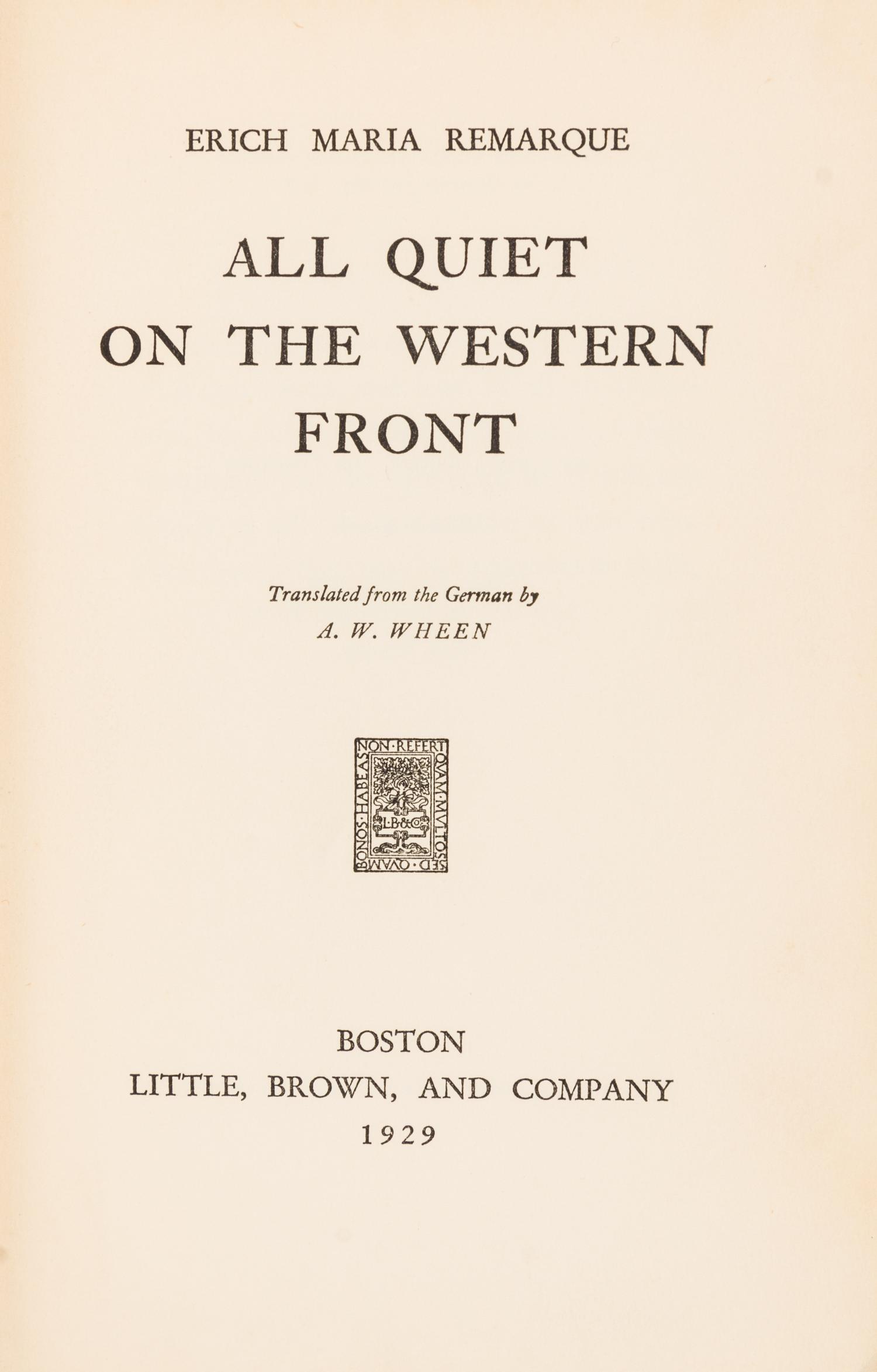 REMARQUE, ERICH MARIA. All Quiet on the Western Front. Boston, 1929. First US edition, first printing.
