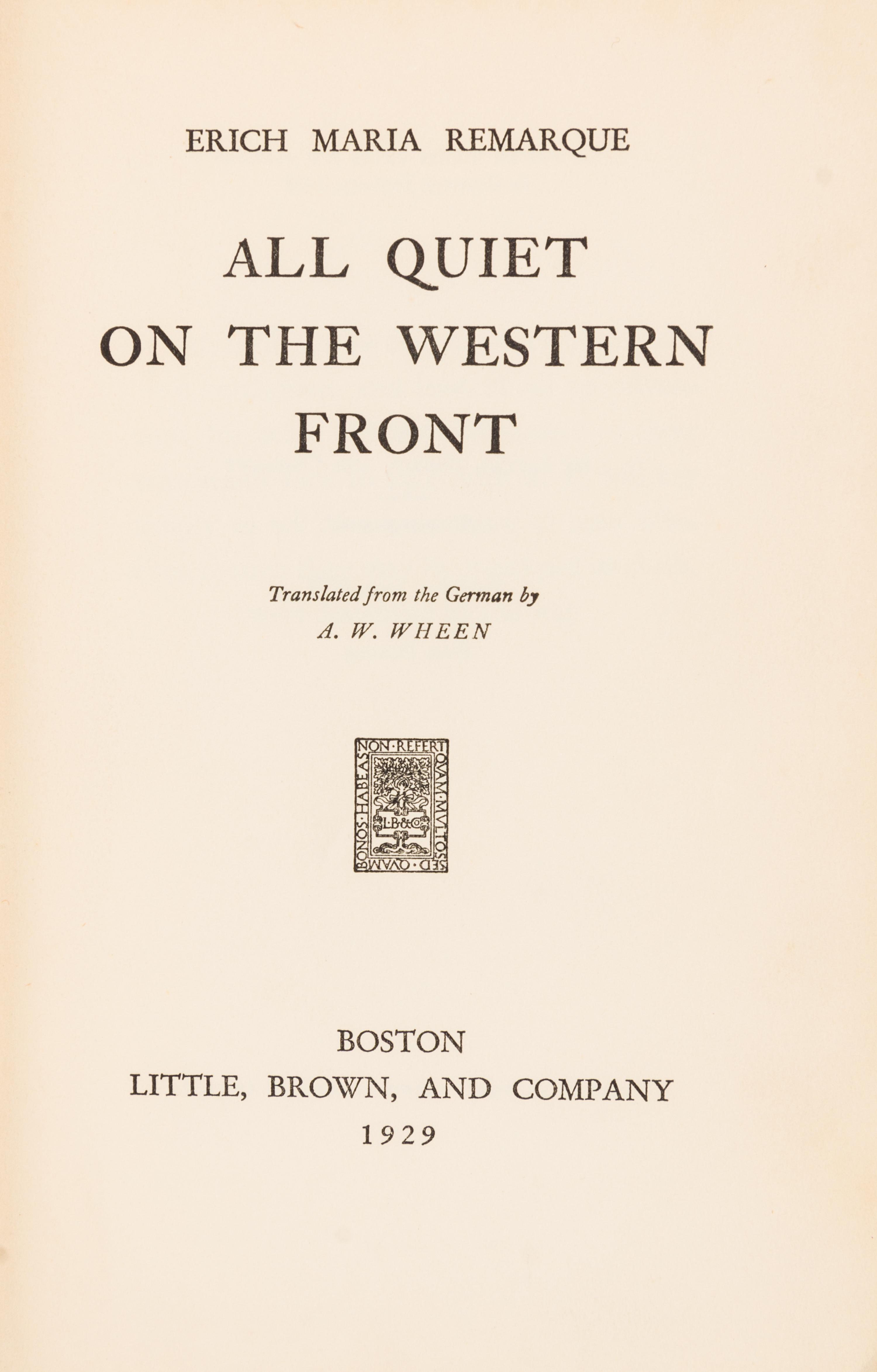 REMARQUE, ERICH MARIA. All Quiet on the Western Front. Boston, 1929. First US edition, first printing.
