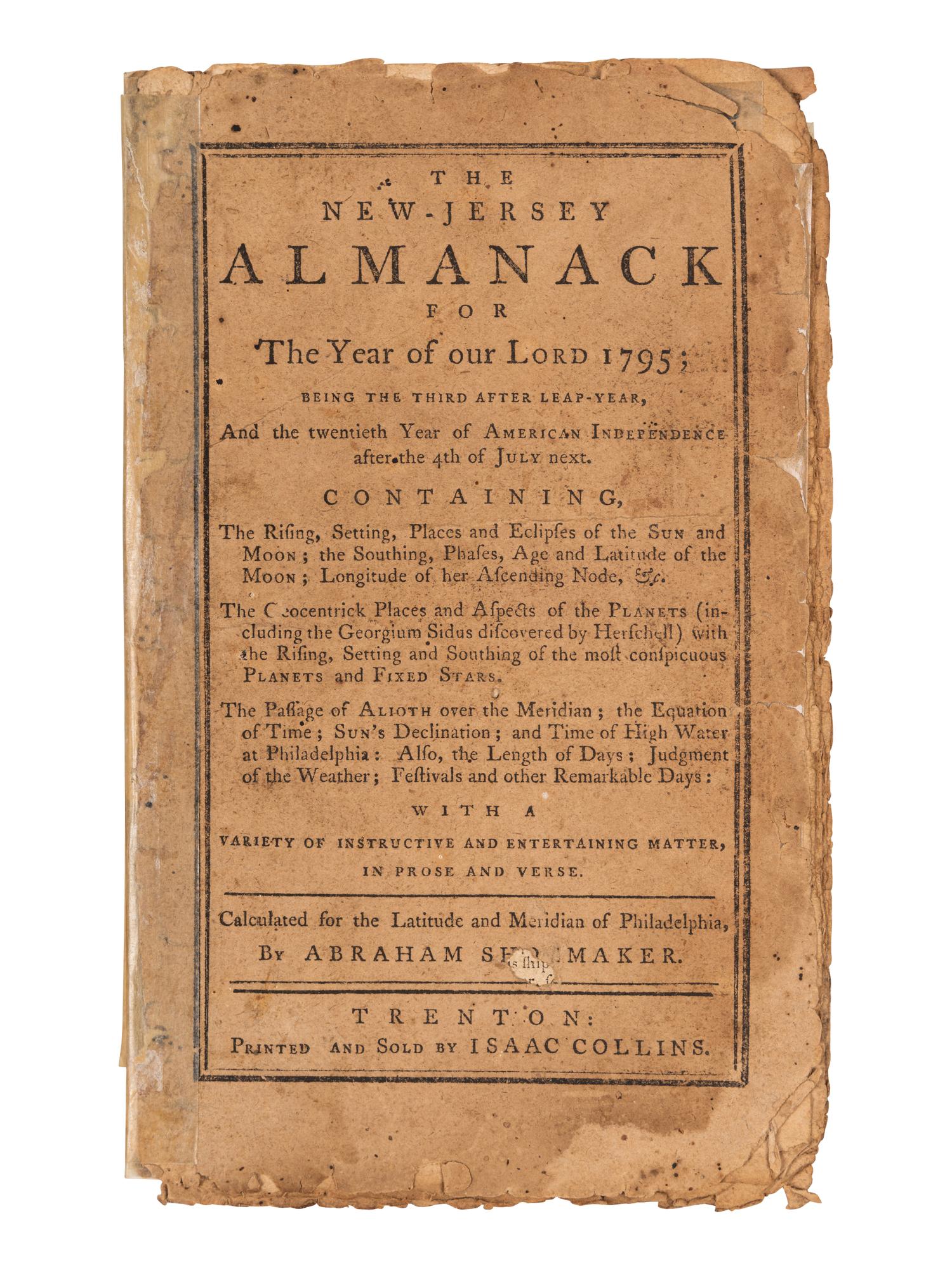 [ALMANACS - TRENTON]. SHOEMAKER, Abraham (1753-1818). The New-Jersey and Pennsylvania Almanac, for the Year 1795 . Trenton: Printed and sold by Isaac Collins, [1794].