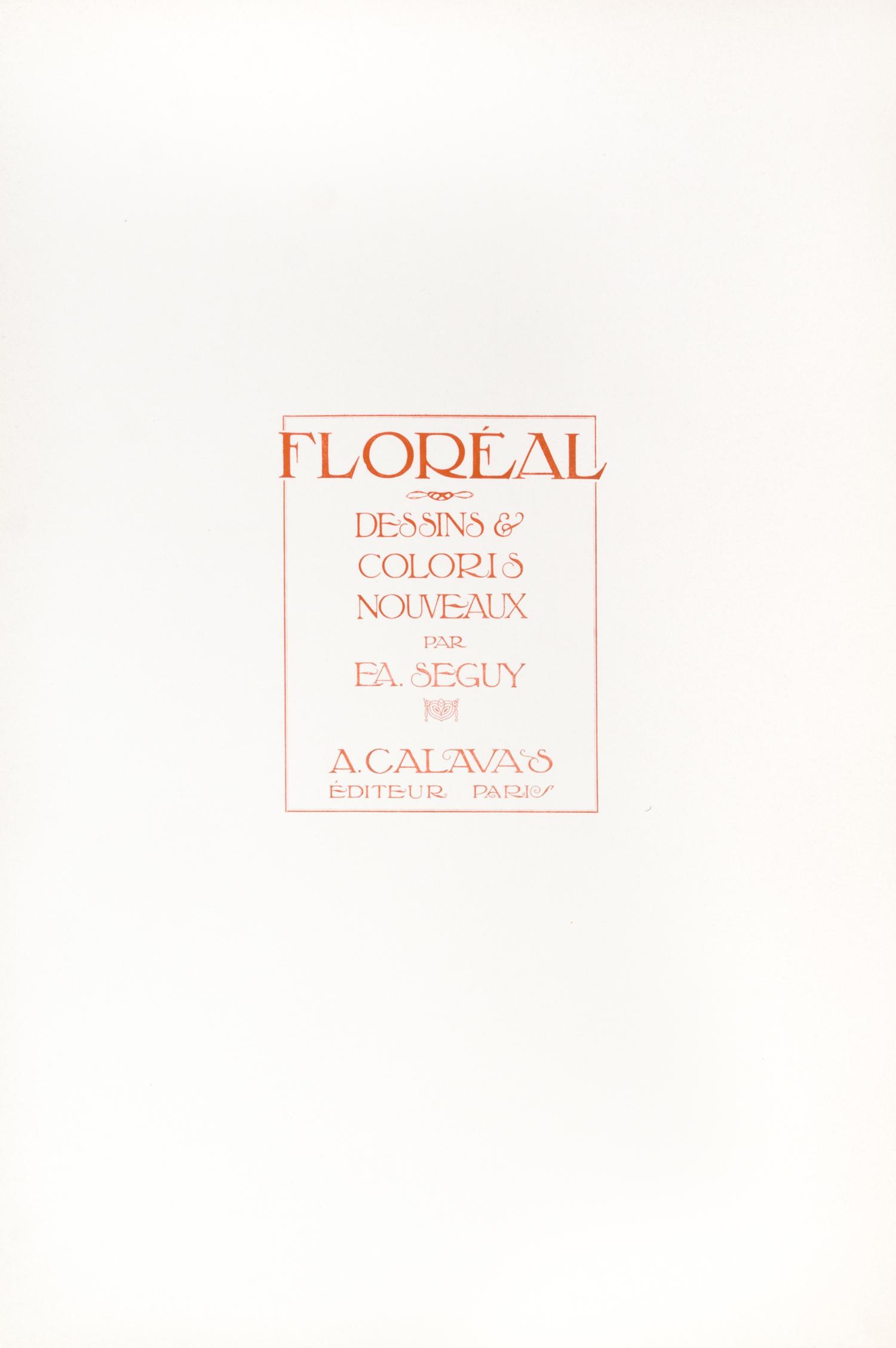 SEGUY, EUGENE ALAIN. Floreal: Dessins & coloris nouveaux. Paris, n.d. [c. 1925]
