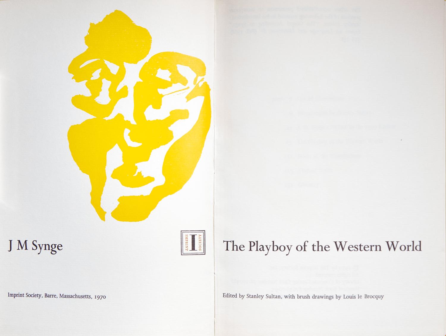 SYNGE, John Millington (1871-1909). The Playboy of the Western World. Barre, Massachusetts: Imprint Society, 1970.